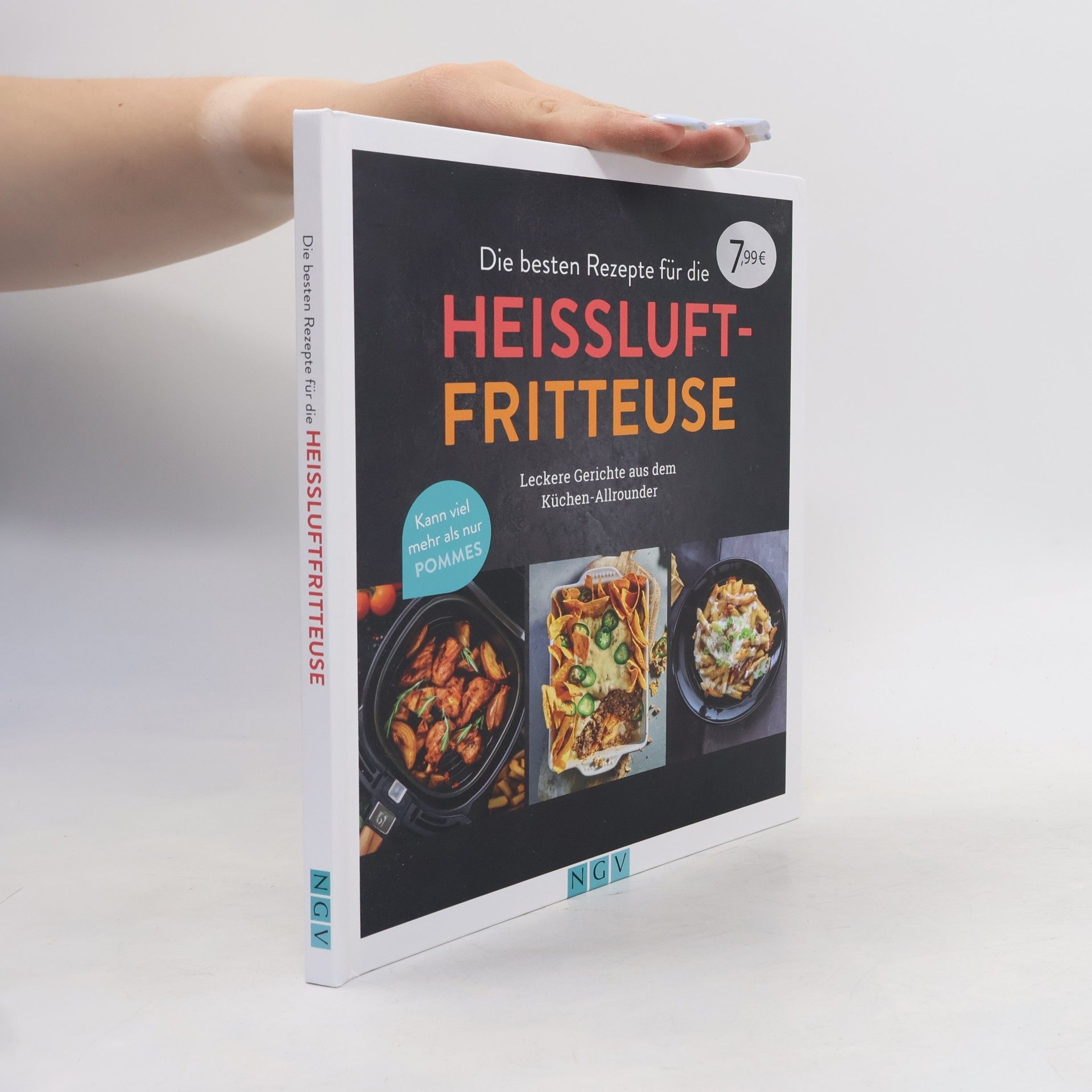 Unknown Author Die besten Rezepte für die Heißluftfritteuse