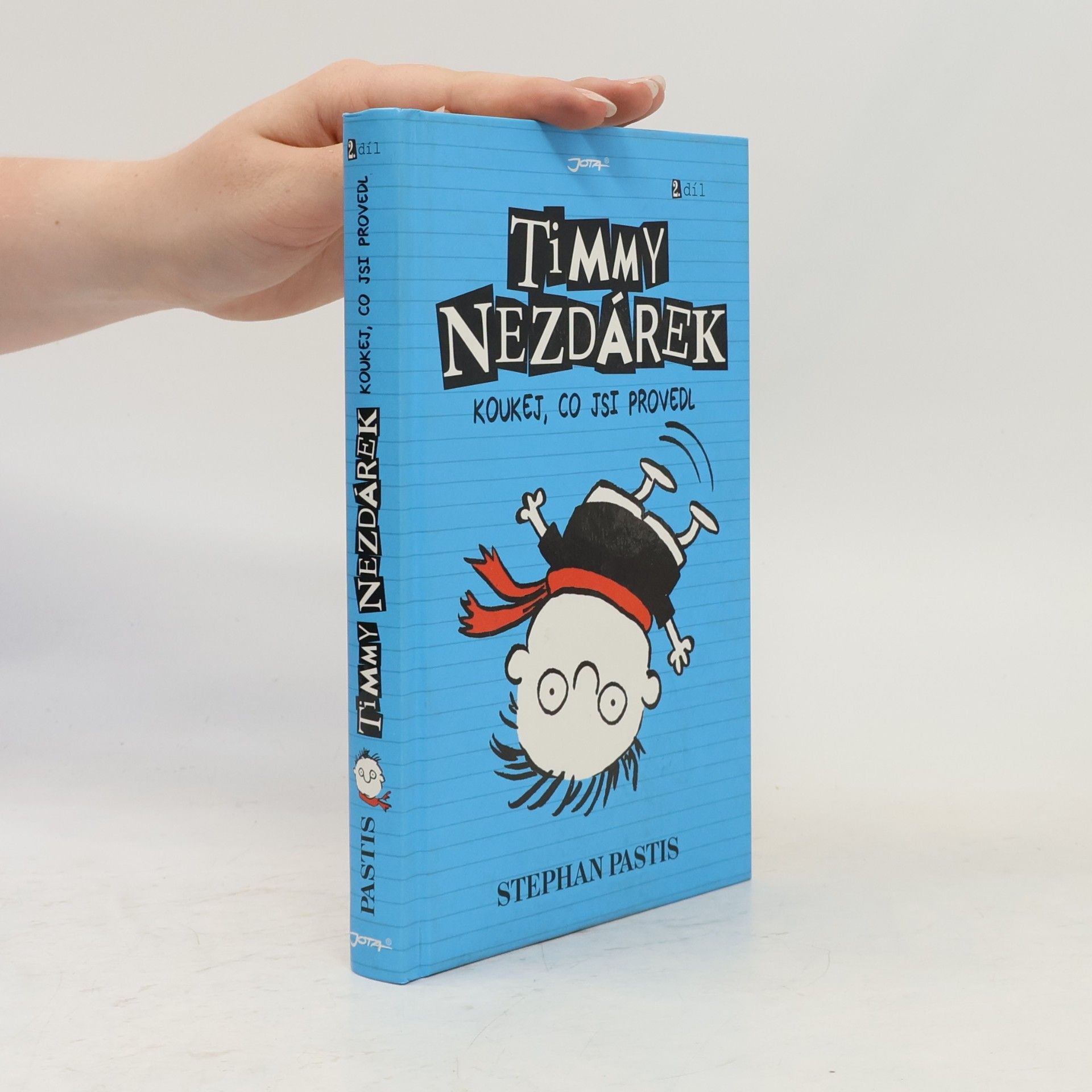 Stephan Pastis Timmy Nezdárek. 2. Díl. Koukej, co jsi provedl