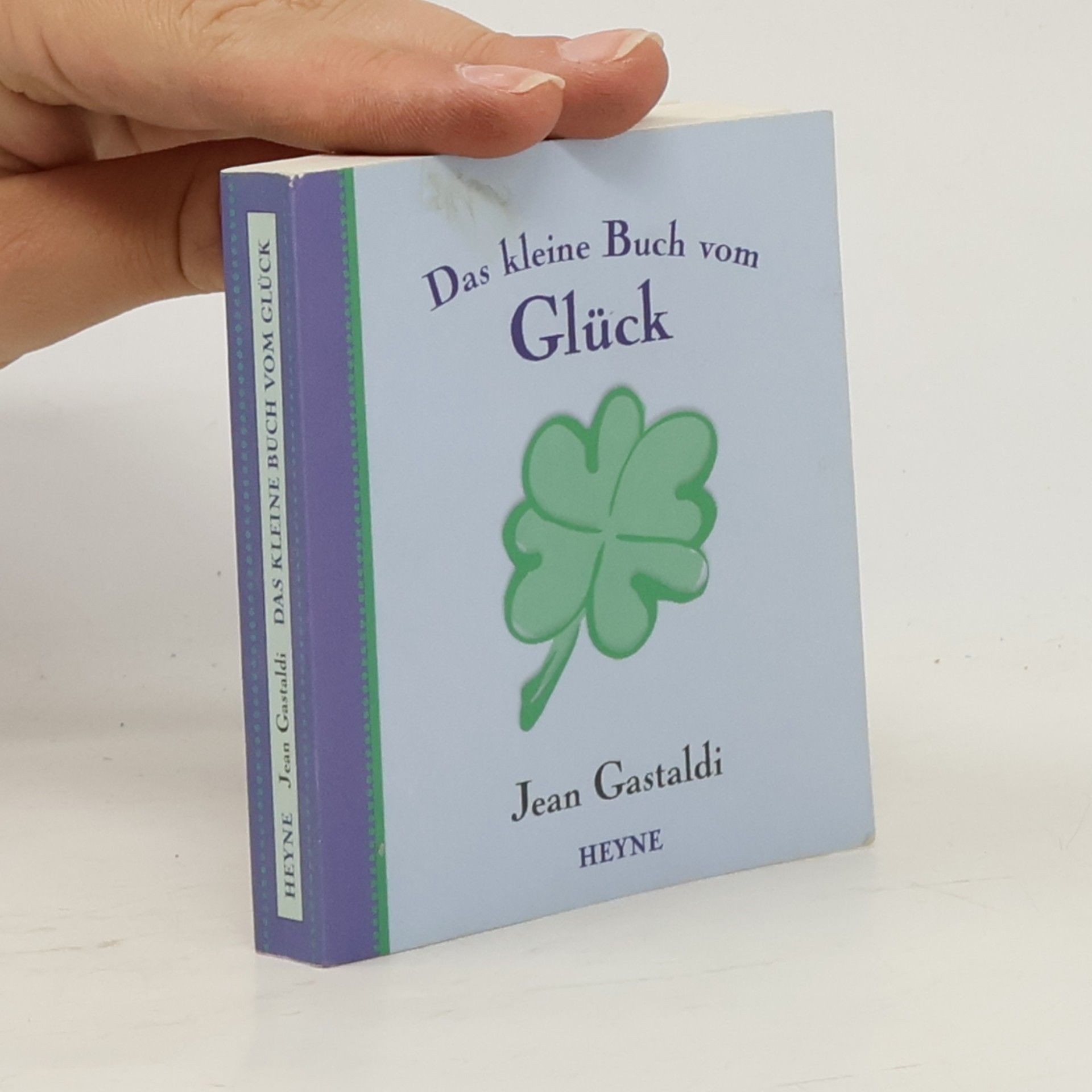Jean Gastaldi Das kleine Buch vom Glück