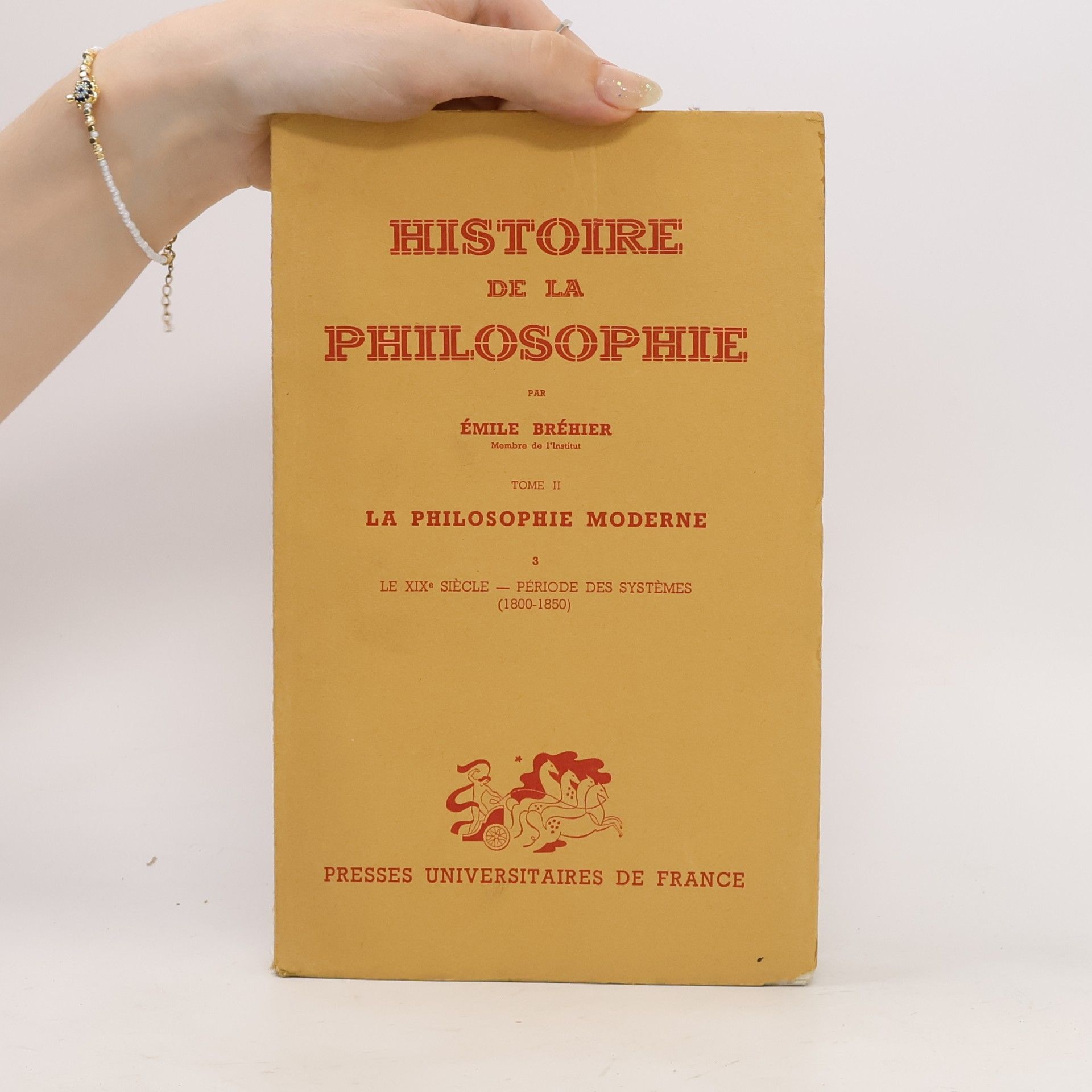 Émile Bréhier Historie de la Philosophie. Tome II