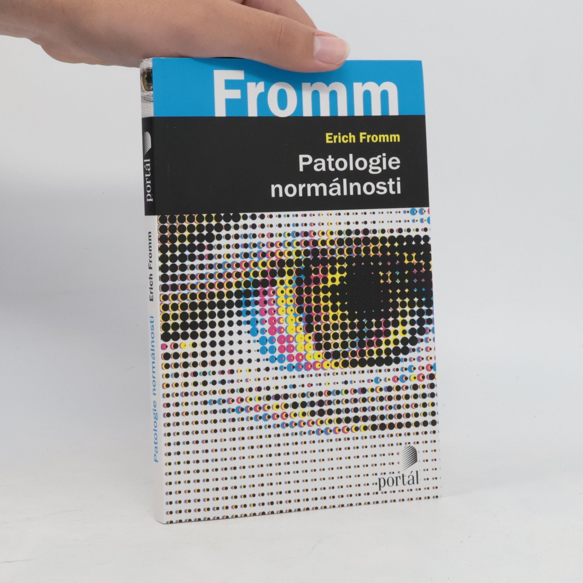 Erich Fromm Patologie normálnosti