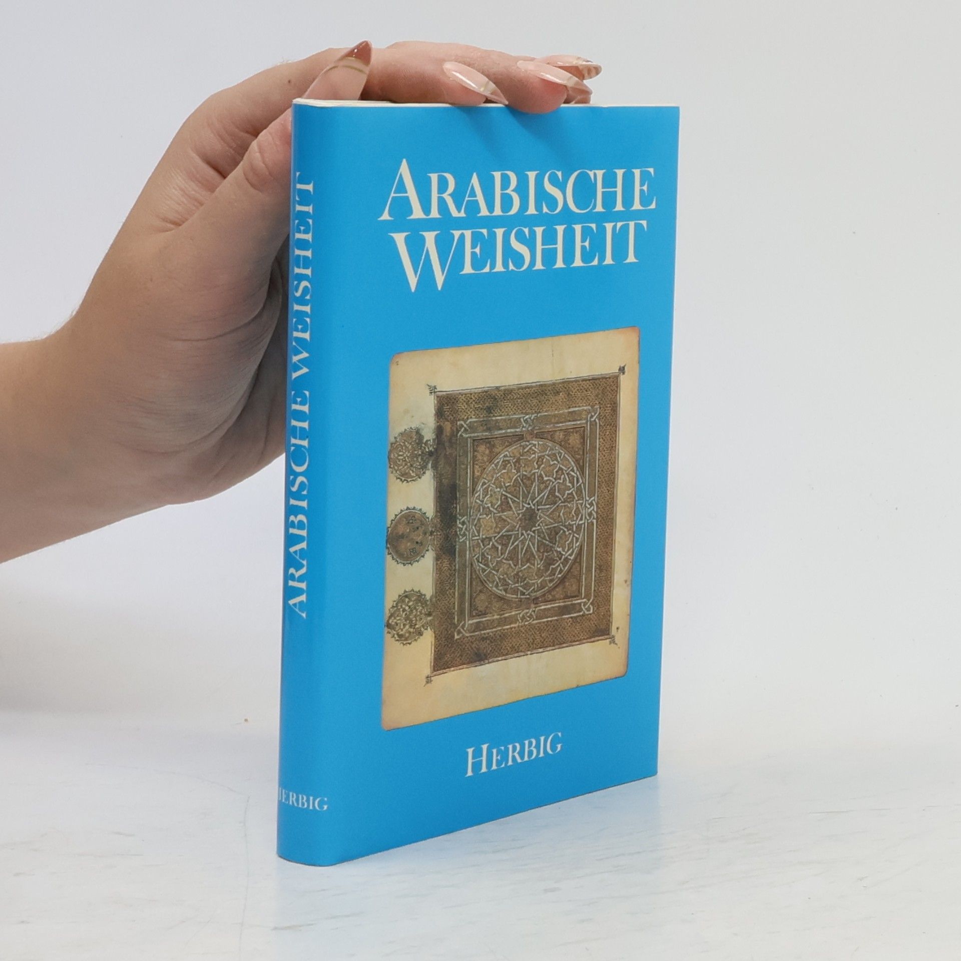 Anneliese Rübesamen Arabische Weisheit