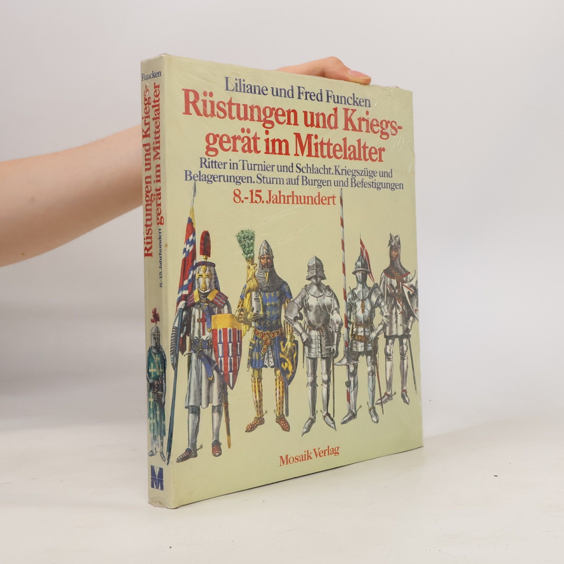 Rüstungen und Kriegs- gerät der Ritter und Landsknechte
