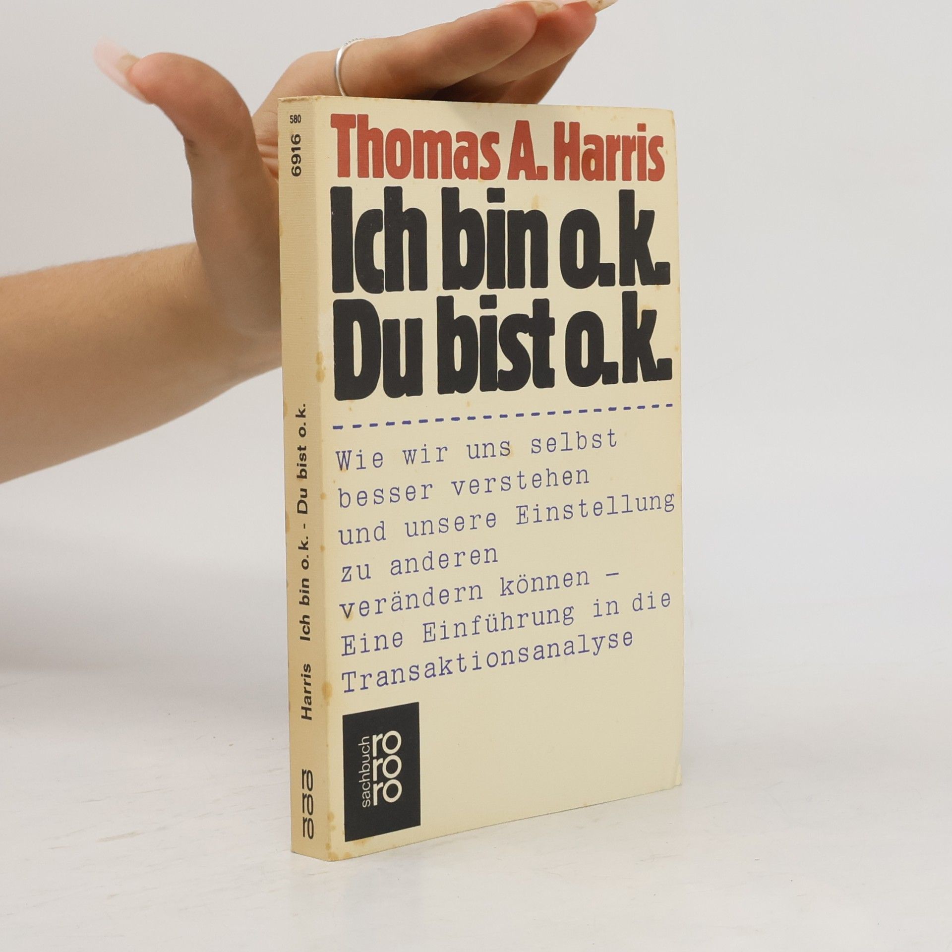 A Thomas Harris Ich bin o.k. Du bist o.k.