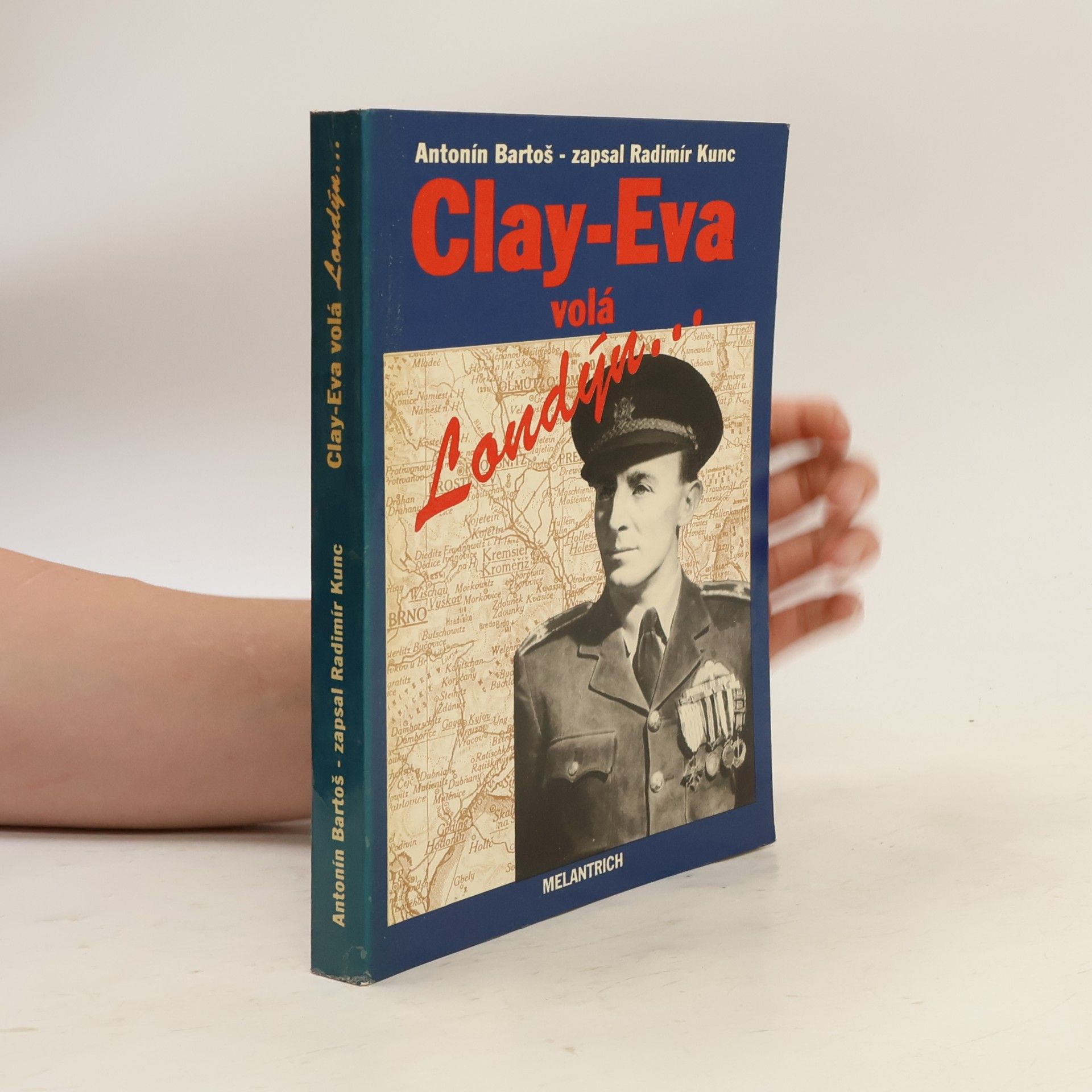 Radimír Kunc Clay-Eva volá Londýn...