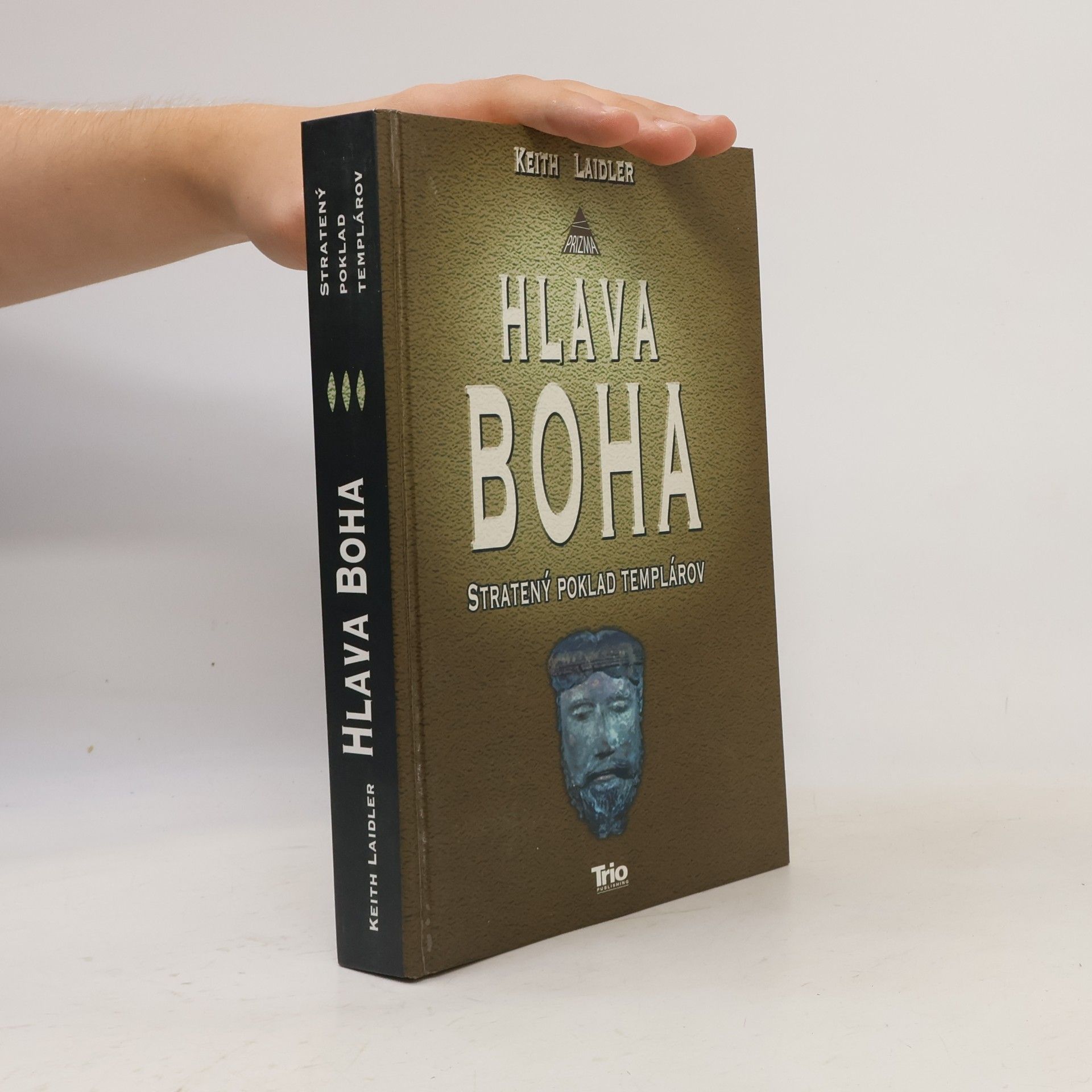 Keith Laidler Hlava Boha. Stratený poklad templárov