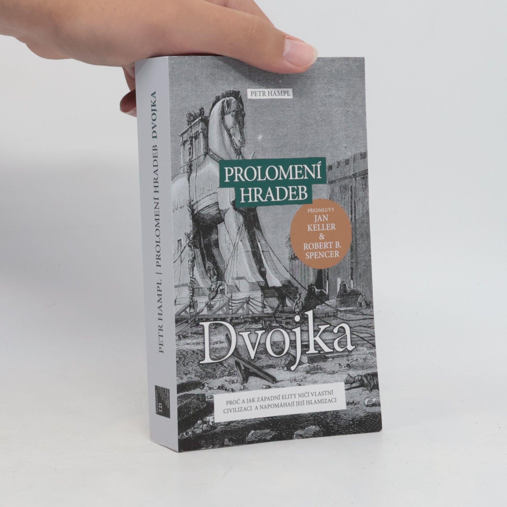 Petr Hampl Prolomení hradeb: Dvojka