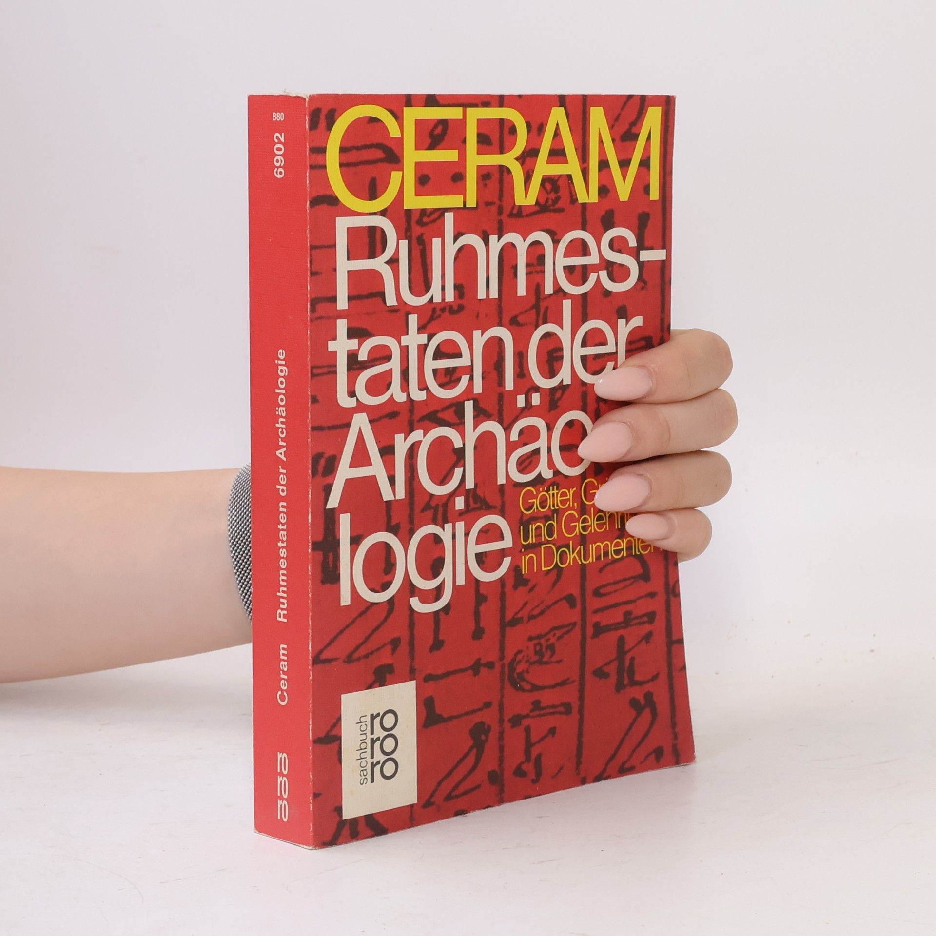 C. W. Ceram Ruhmestaten der Archäologie