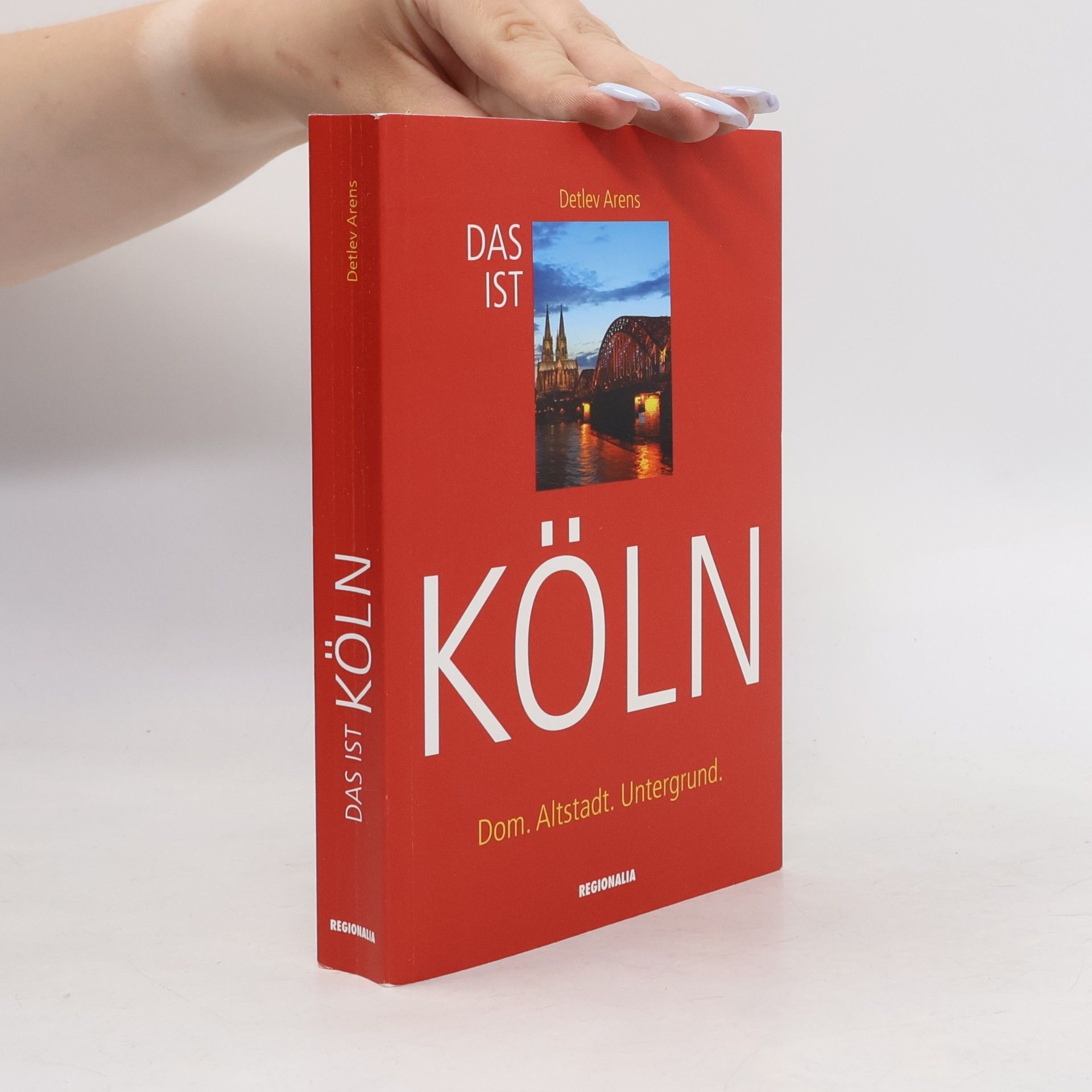 Detlev Arens Das ist Köln