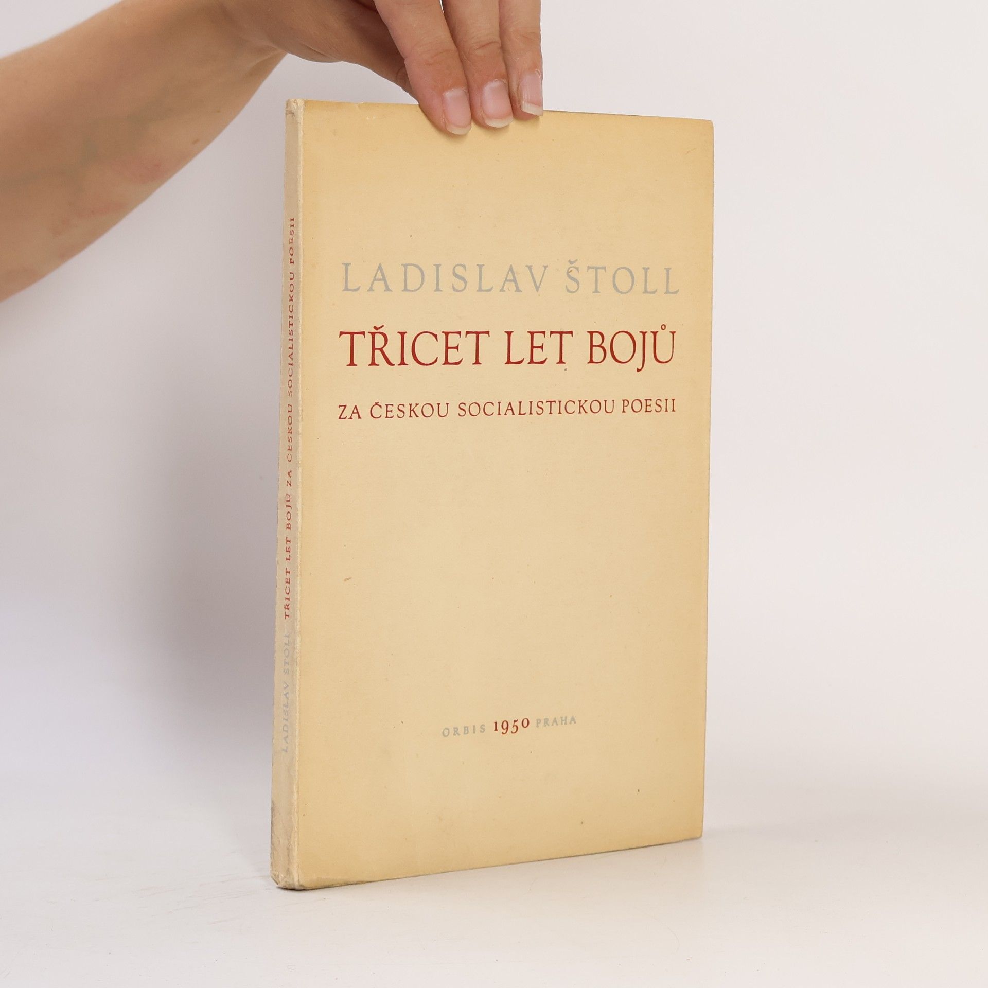 Ladislav Štoll Třicet let bojů za českou socialistickou poesii