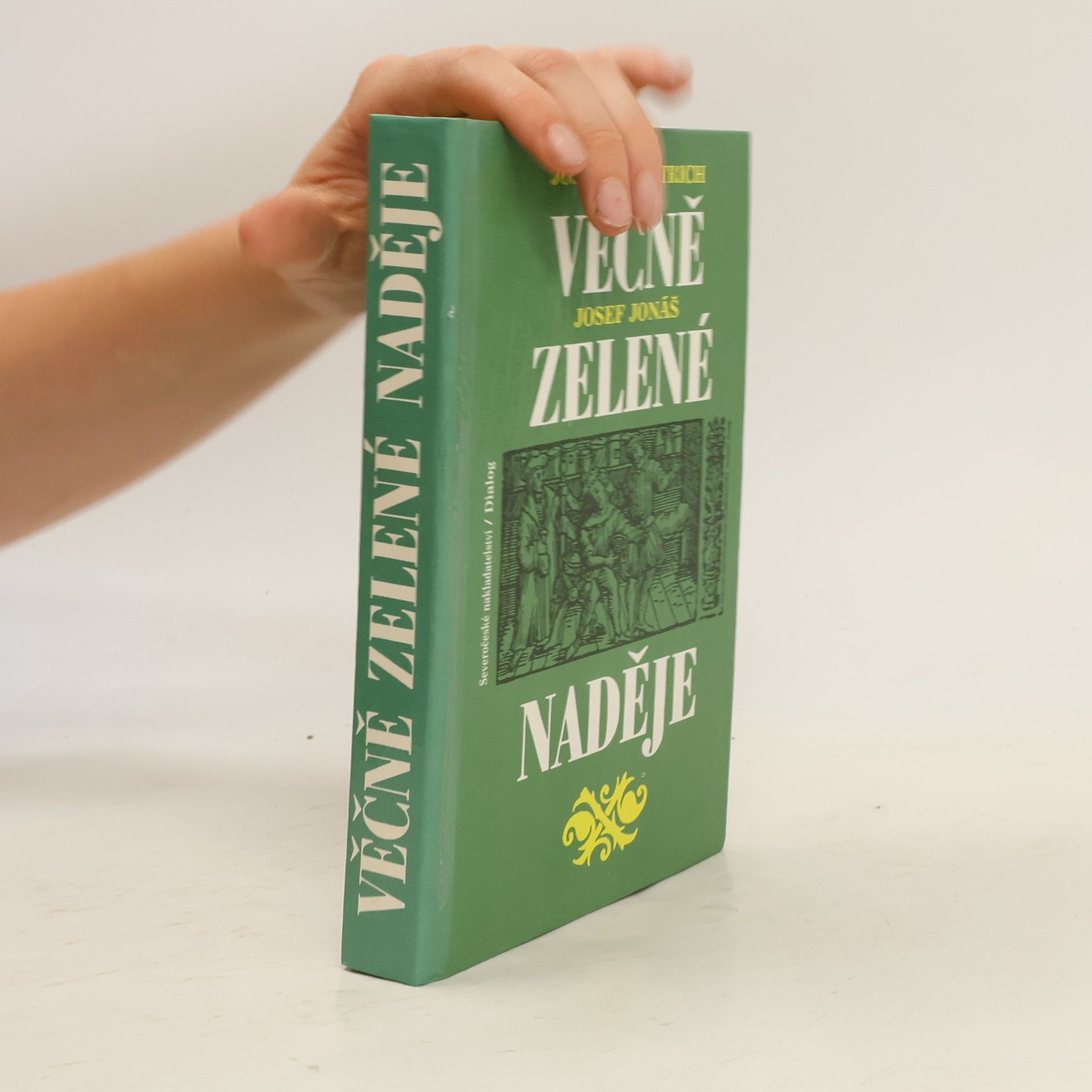 Josef Jonáš Věčně zelené naděje