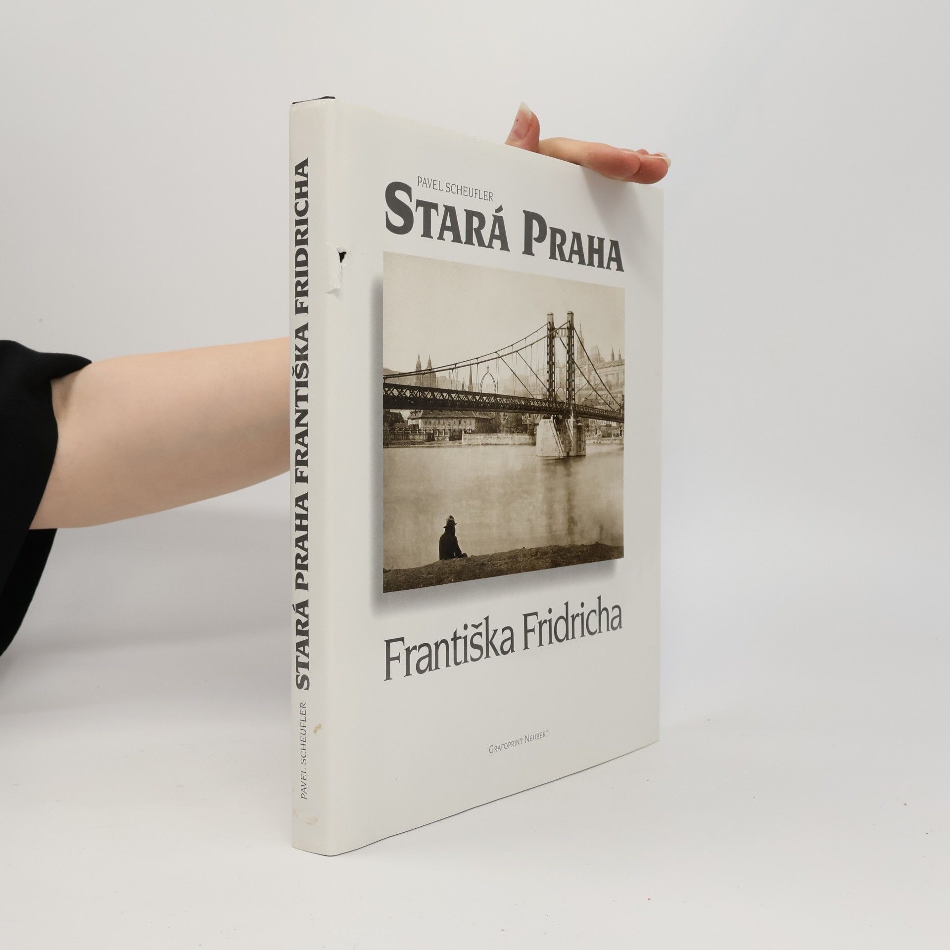 František Fridrich Stará Praha Františka Fridricha