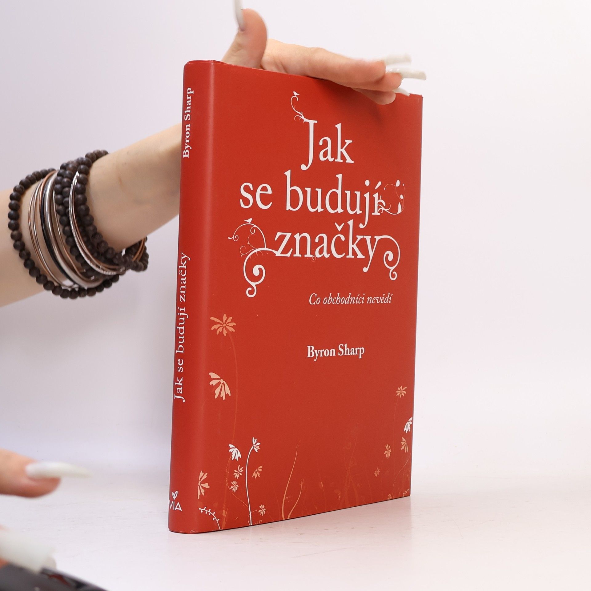 Byron Sharp Jak se budují značky