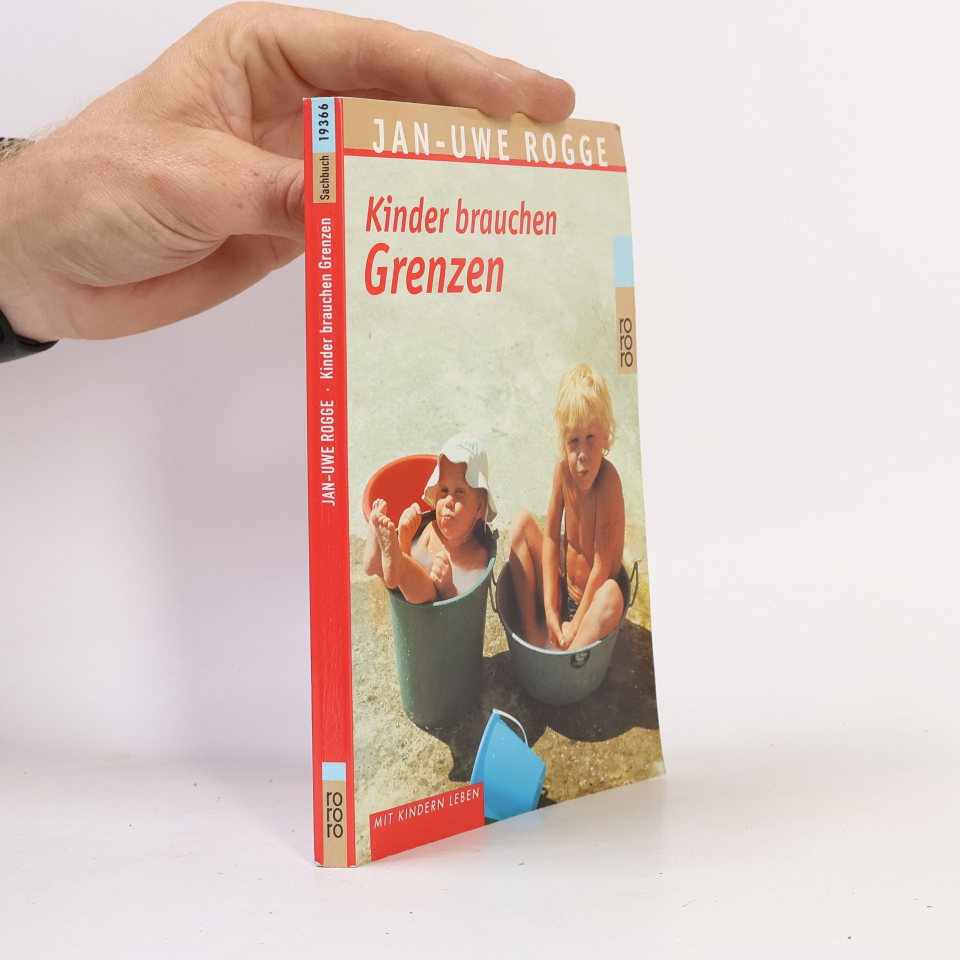 Jan-Uwe Rogge Kinder brauchen Grenzen