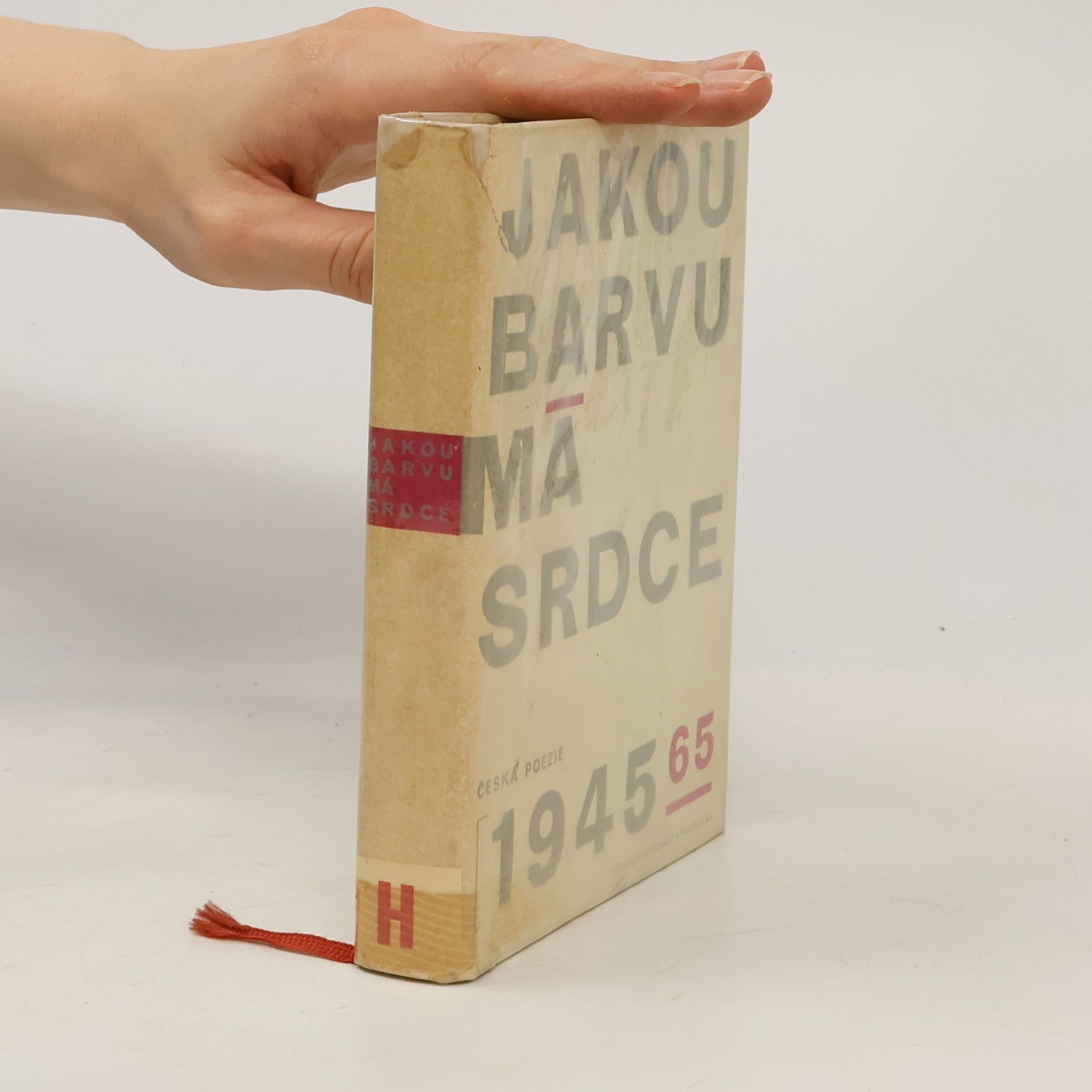 František Hrubín Jakou barvu má srdce. Antologie české poezie 1945-1965
