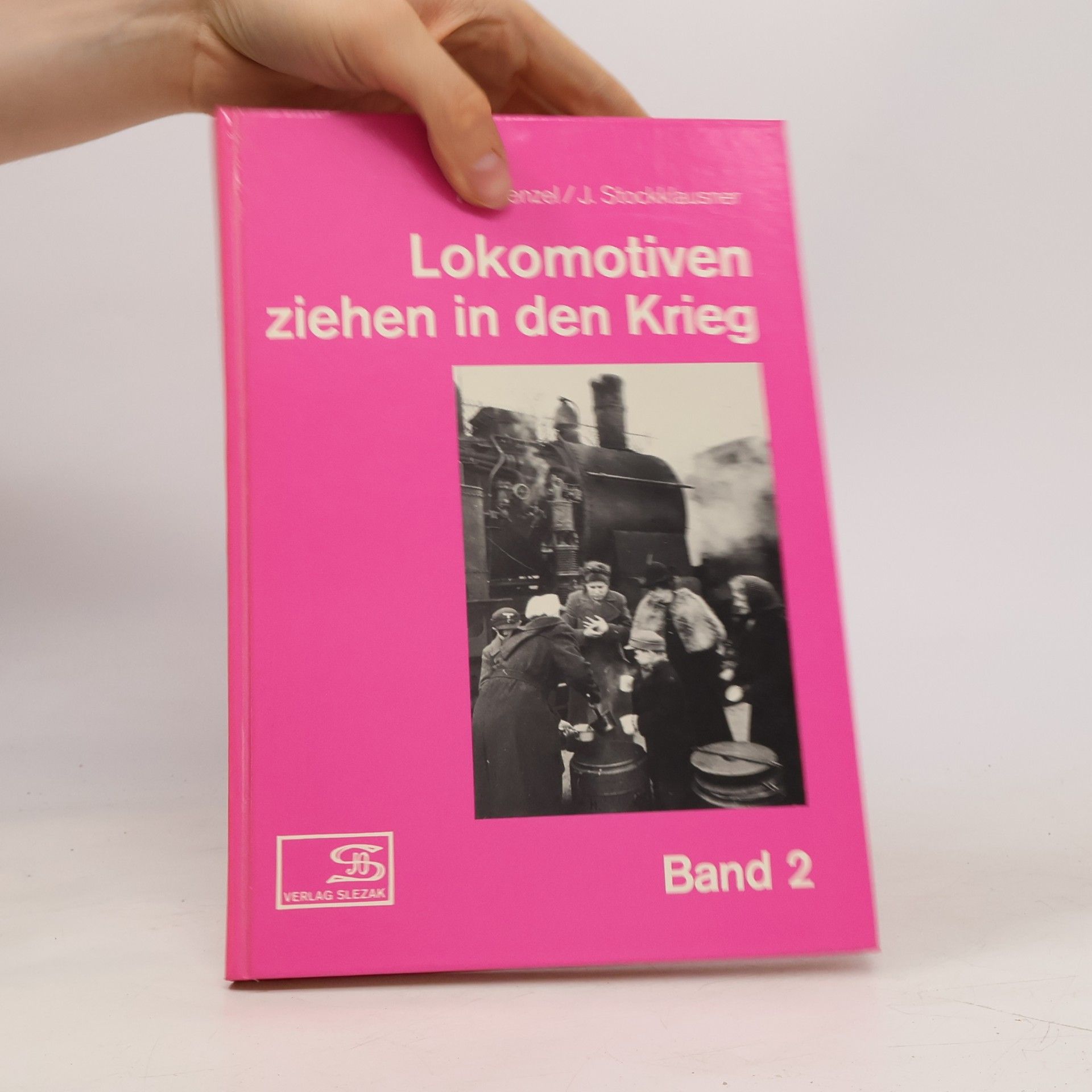 Hansjürgen Wenzel Lokomotiven ziehen in den Krieg. Band 2
