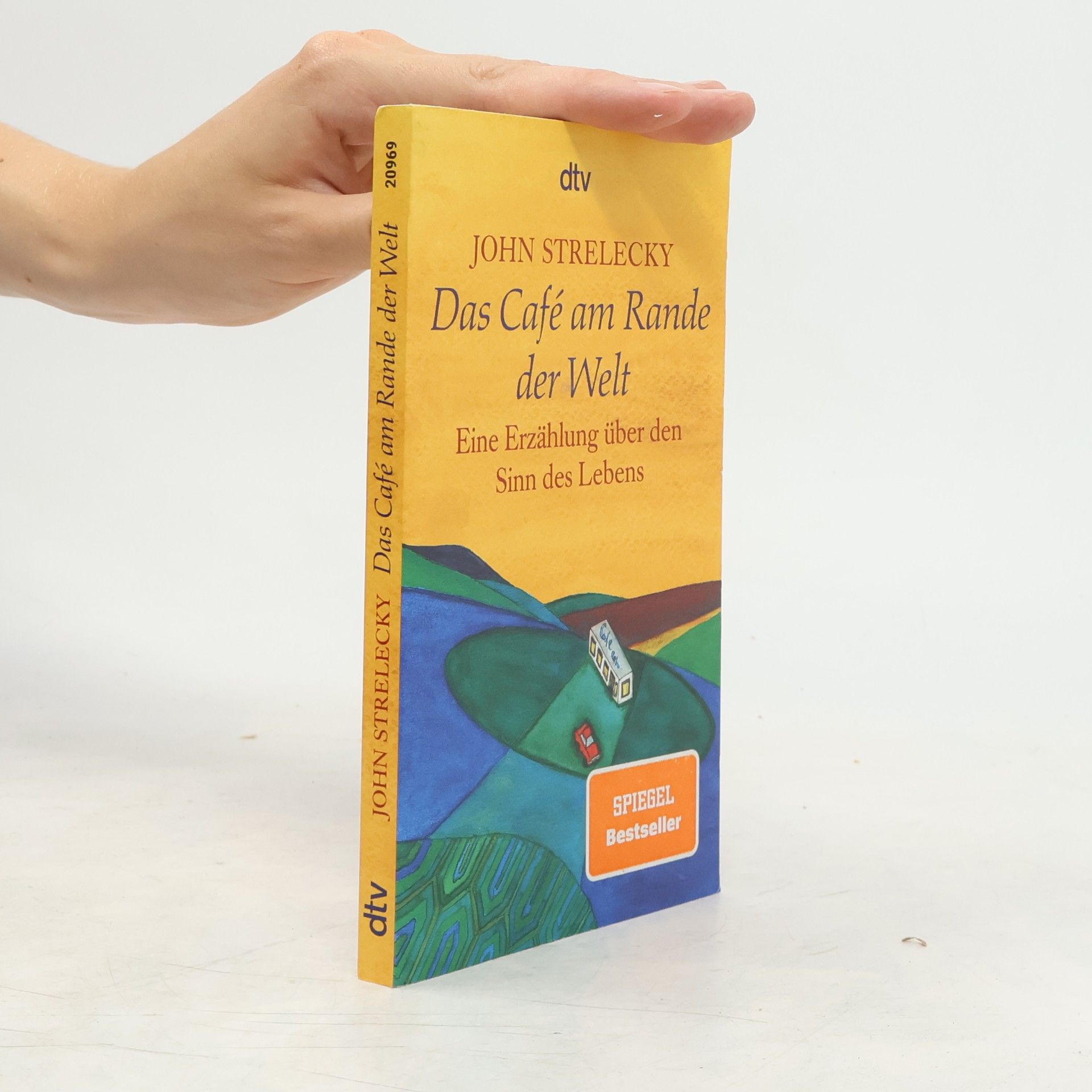 John P. Strelecky Das Café am Rande der Welt