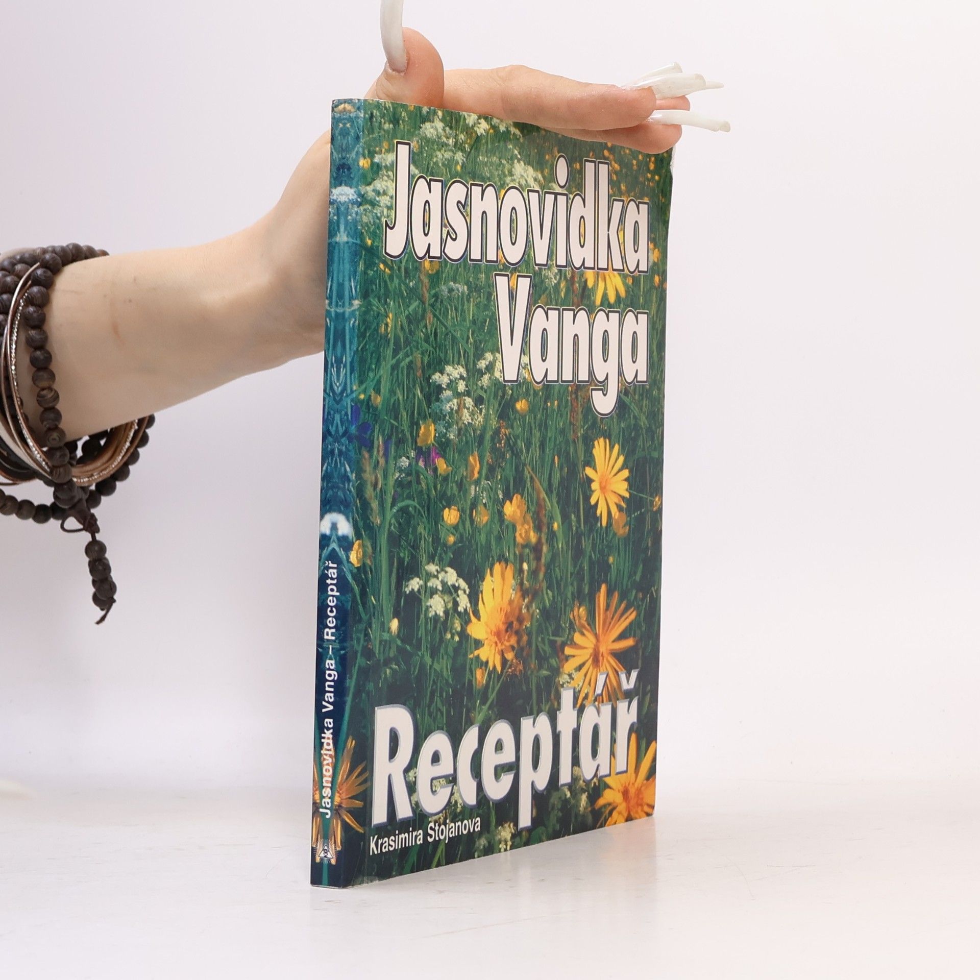 Krasimira Stojanova Jasnovidka Vanga : receptář