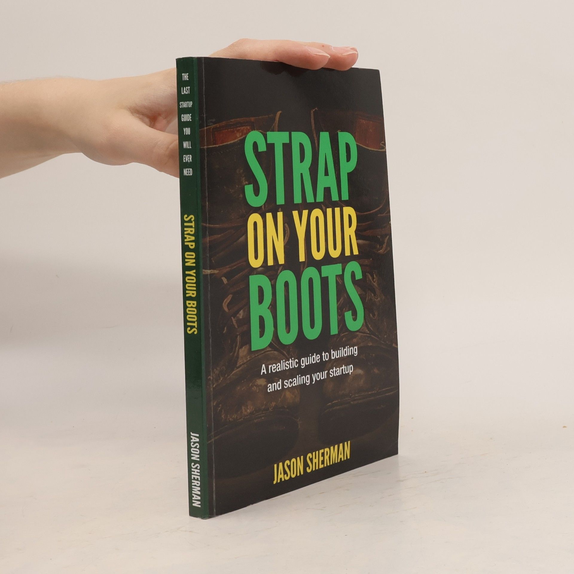Jason Sherman Strap On Your Boots