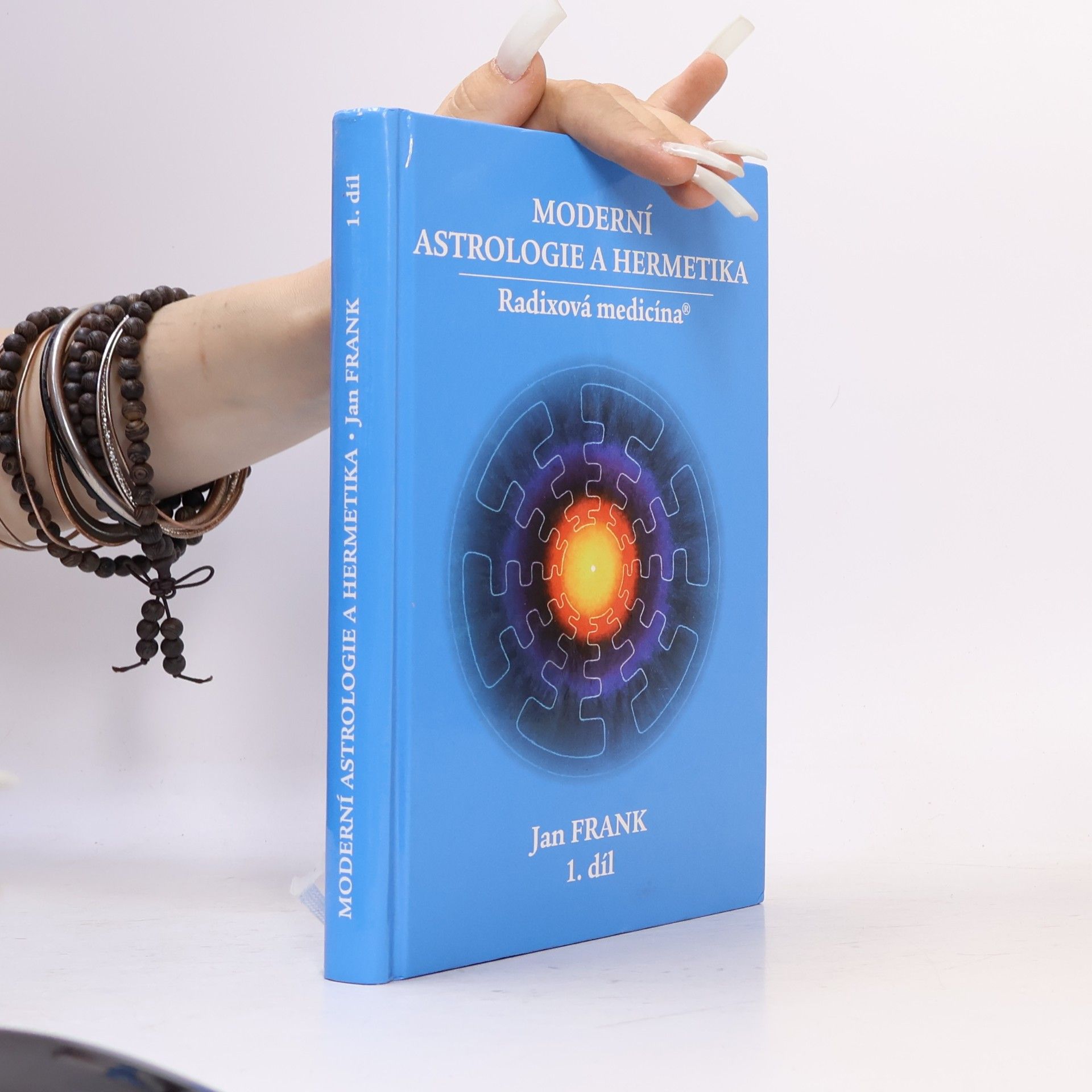 Jan Frank Moderní astrologie a hermetika : radixová medicína. 1. díl