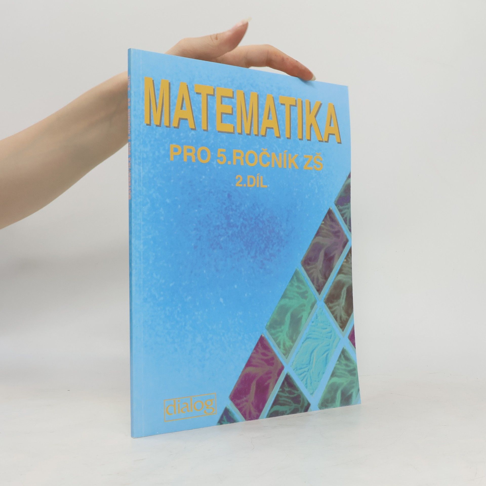 Milan Zelenka Matematika pro 5. ročník základních škol. Díl 2, Pracovní učebnice