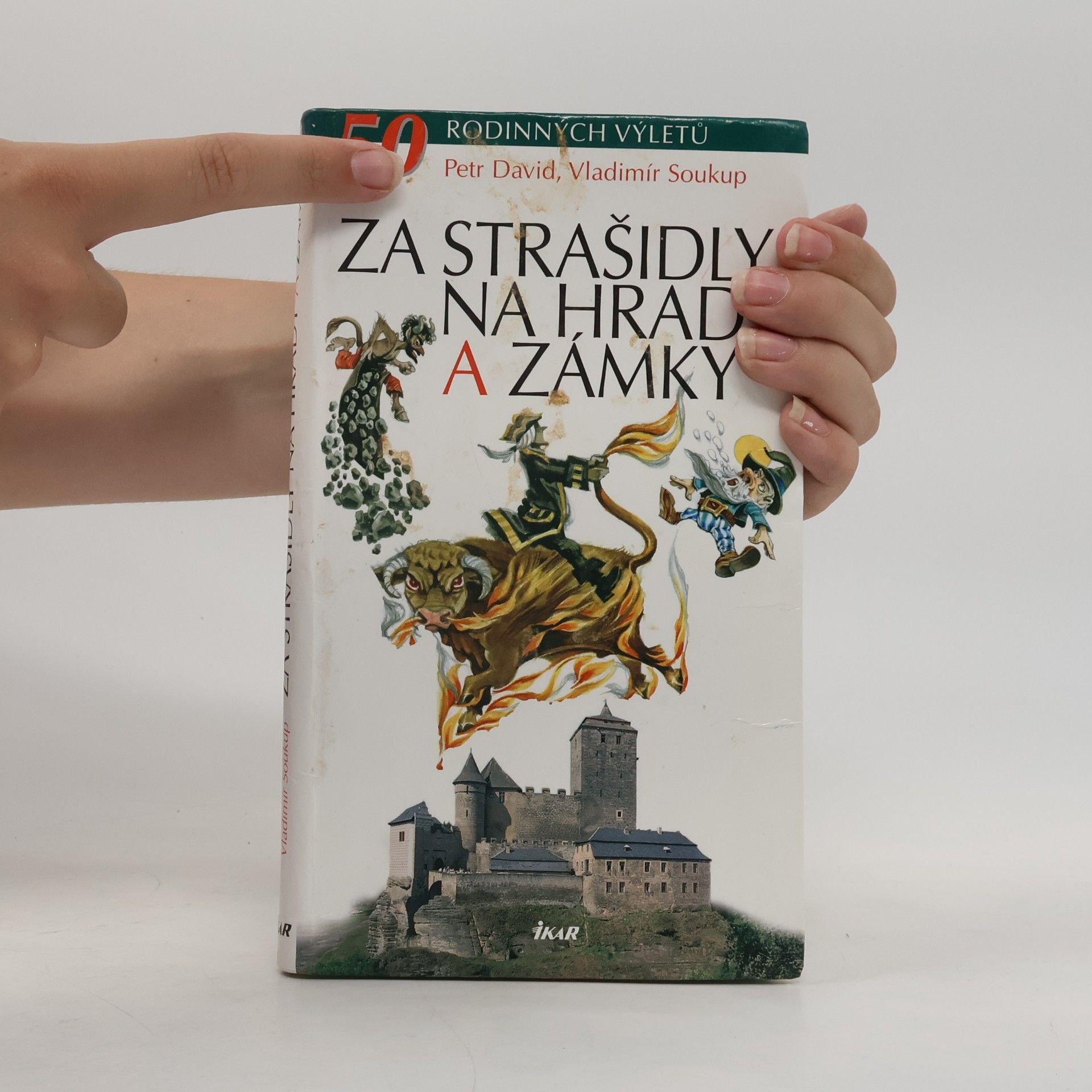 Vladimír Soukup Za strašidly na hrady a zámky