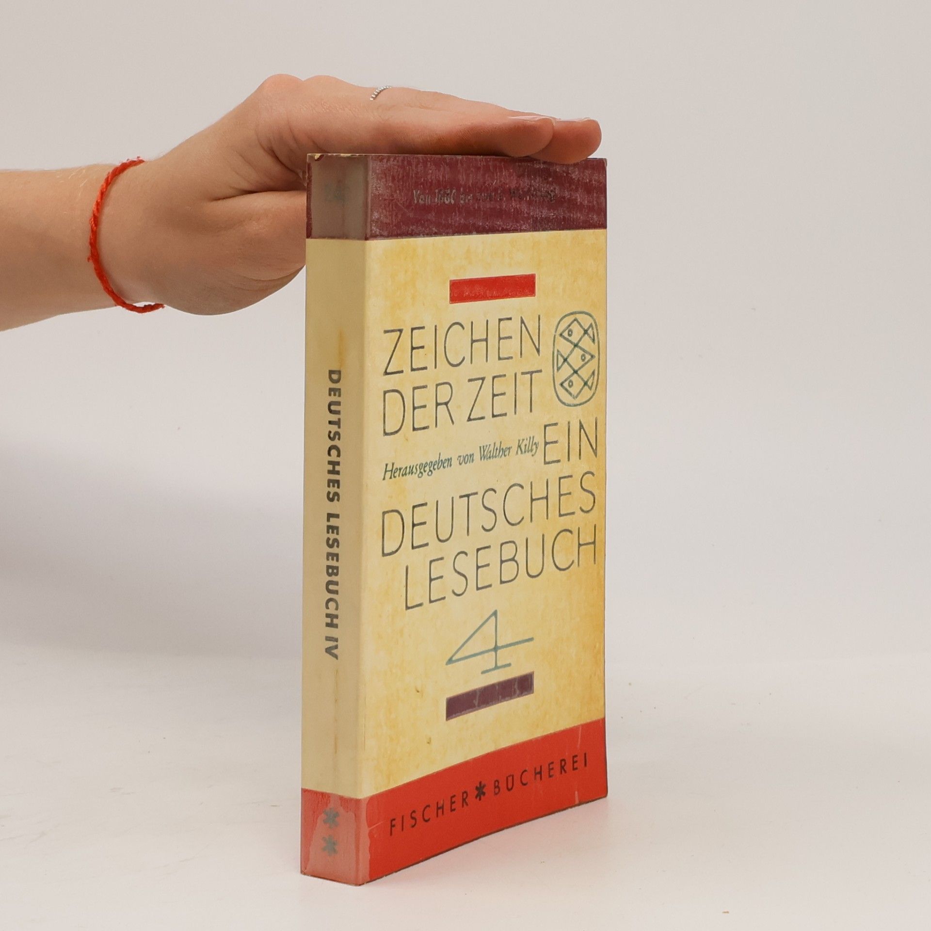 Walther Killy Zeichen der Zeit. Ein Deutsches Lesebuch 4