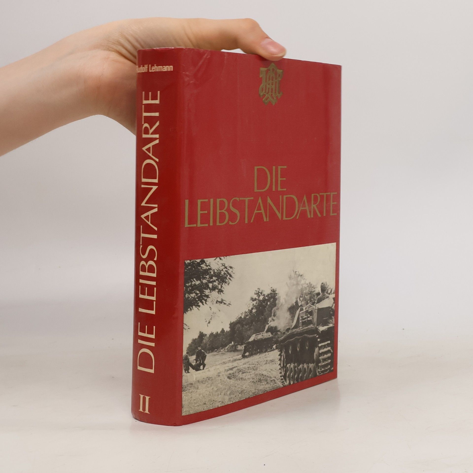 Rudolf Lehmann Die Leibstandarte