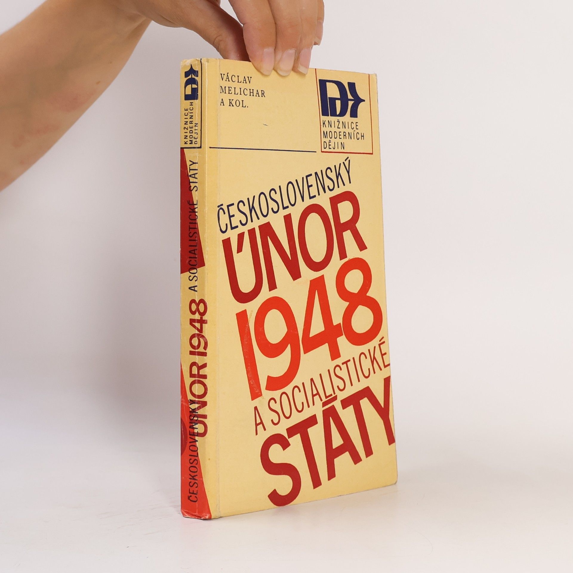 Václav Melichar Československý Únor 1948 a socialistické státy