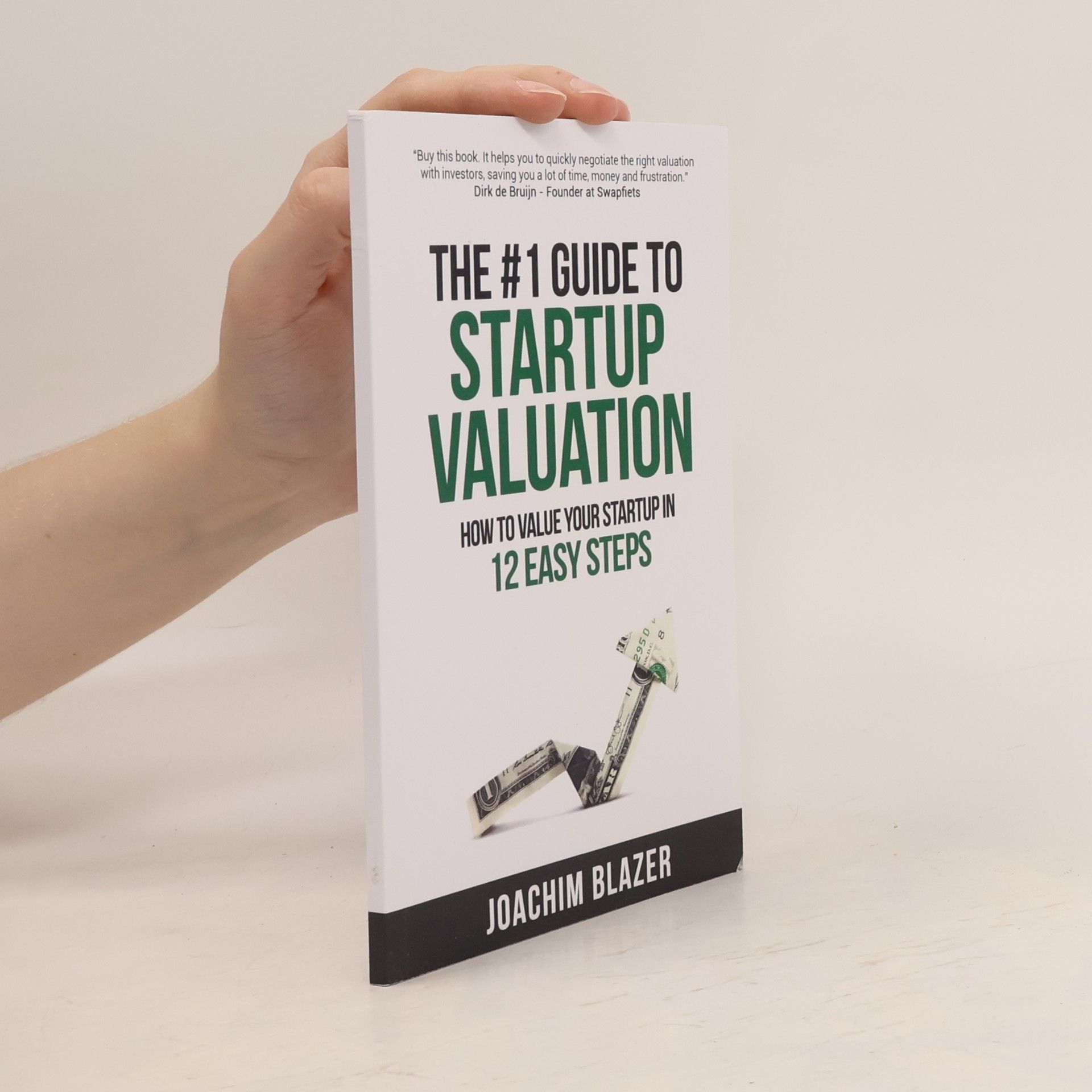 Joachim Blazer The #1 Guide to Startup Valuation