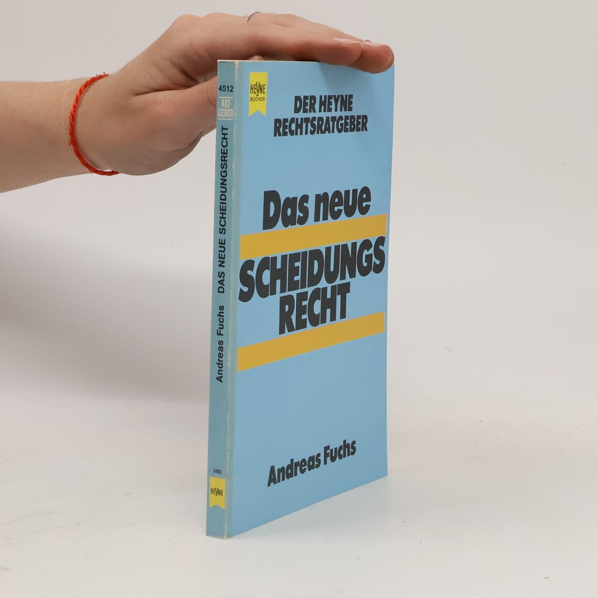 Andreas Fuchs Der Heyne Rechtsratgeber: Das neue Scheidungsrecht