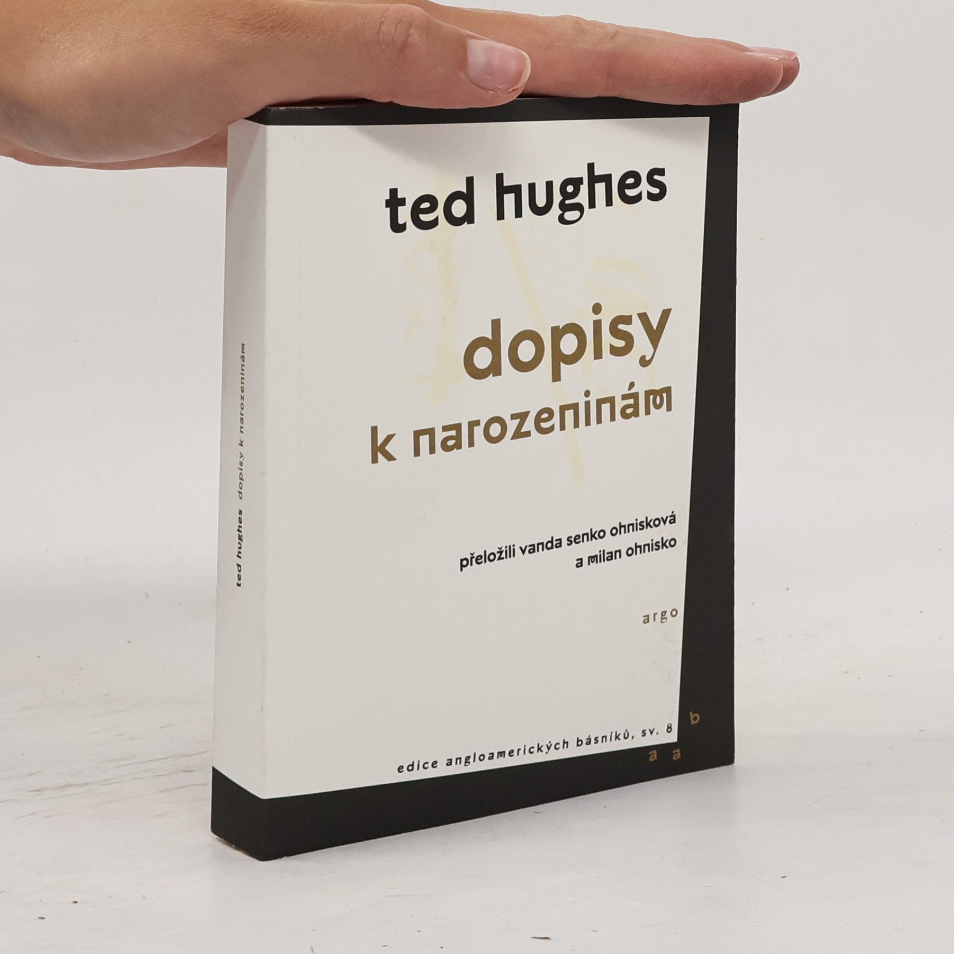Ted Hughes Dopisy k narozeninám