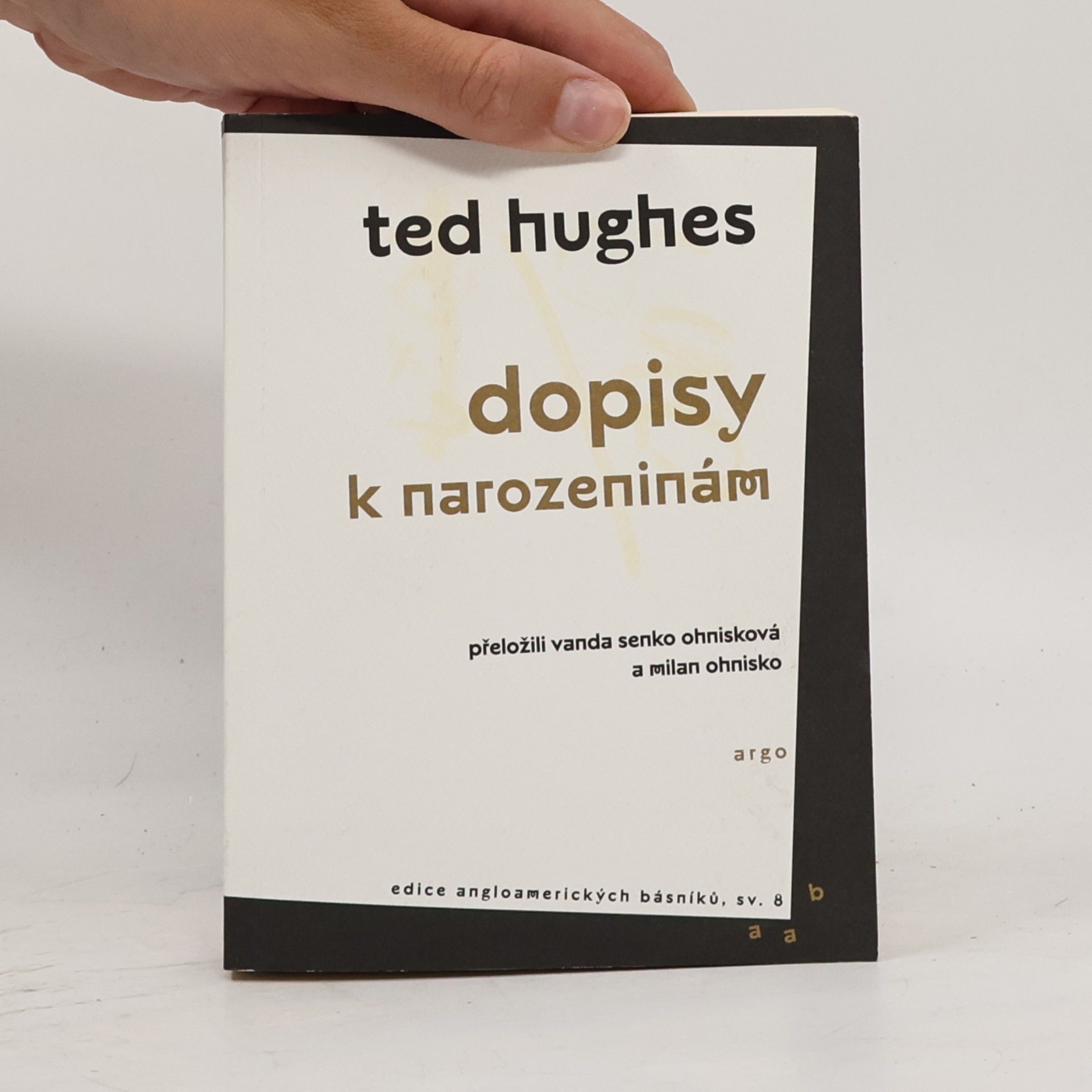 Ted Hughes Dopisy k narozeninám