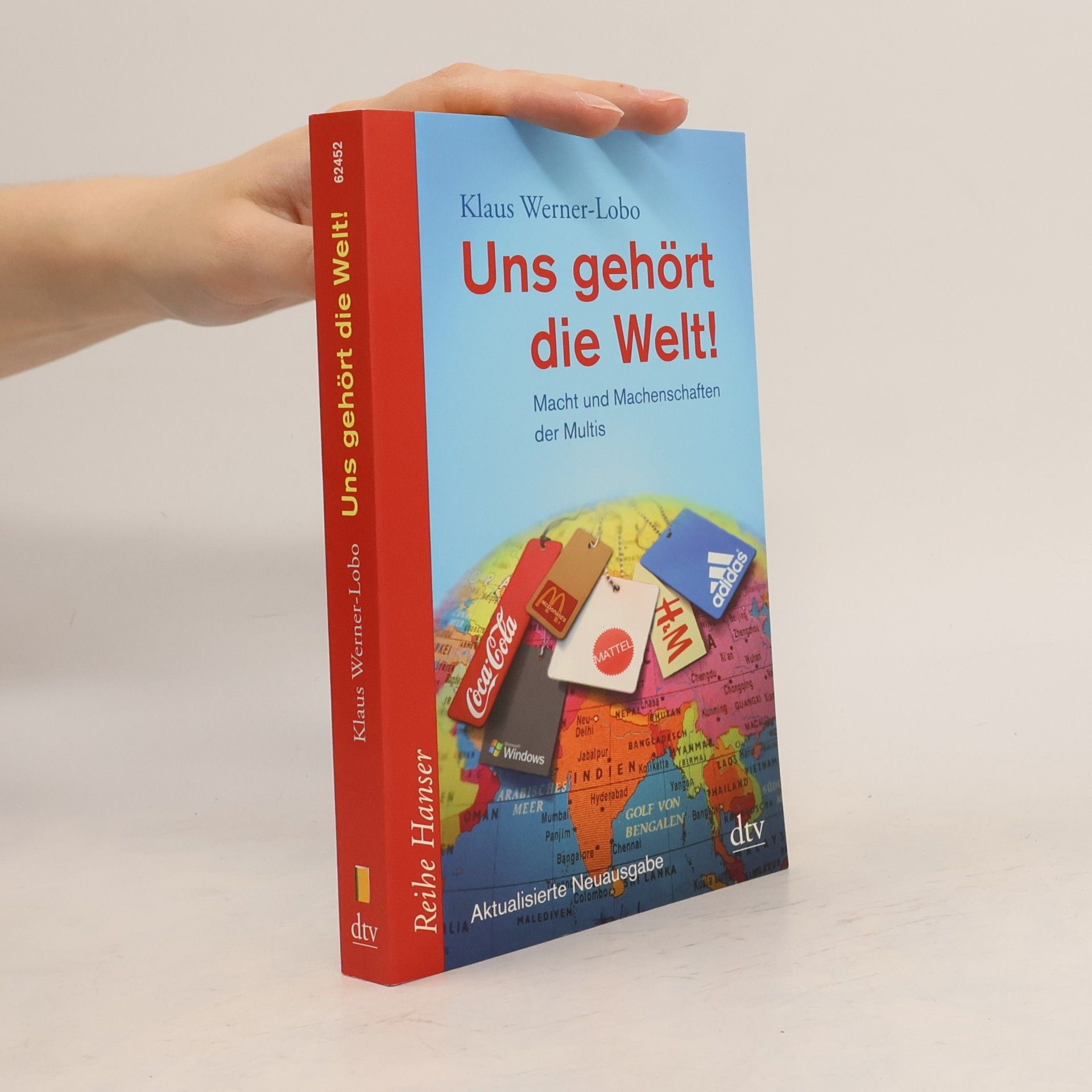 Klaus Werner-Lobo Uns gehört die Welt!
