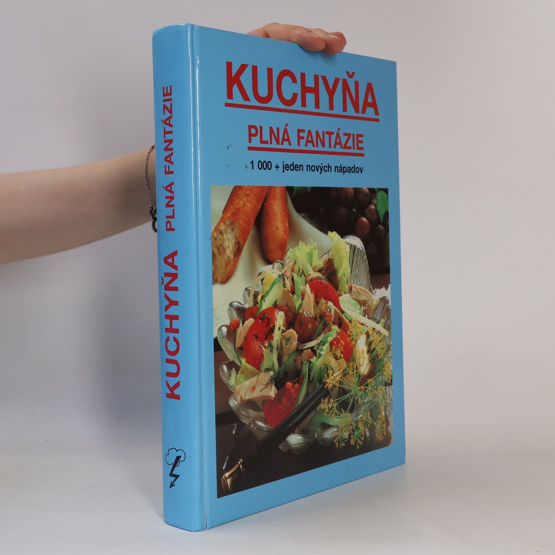 Auteurscollectief Kuchyňa plná fantázie : Kuchárska kniha s 1000 + 1 novými nápadmi