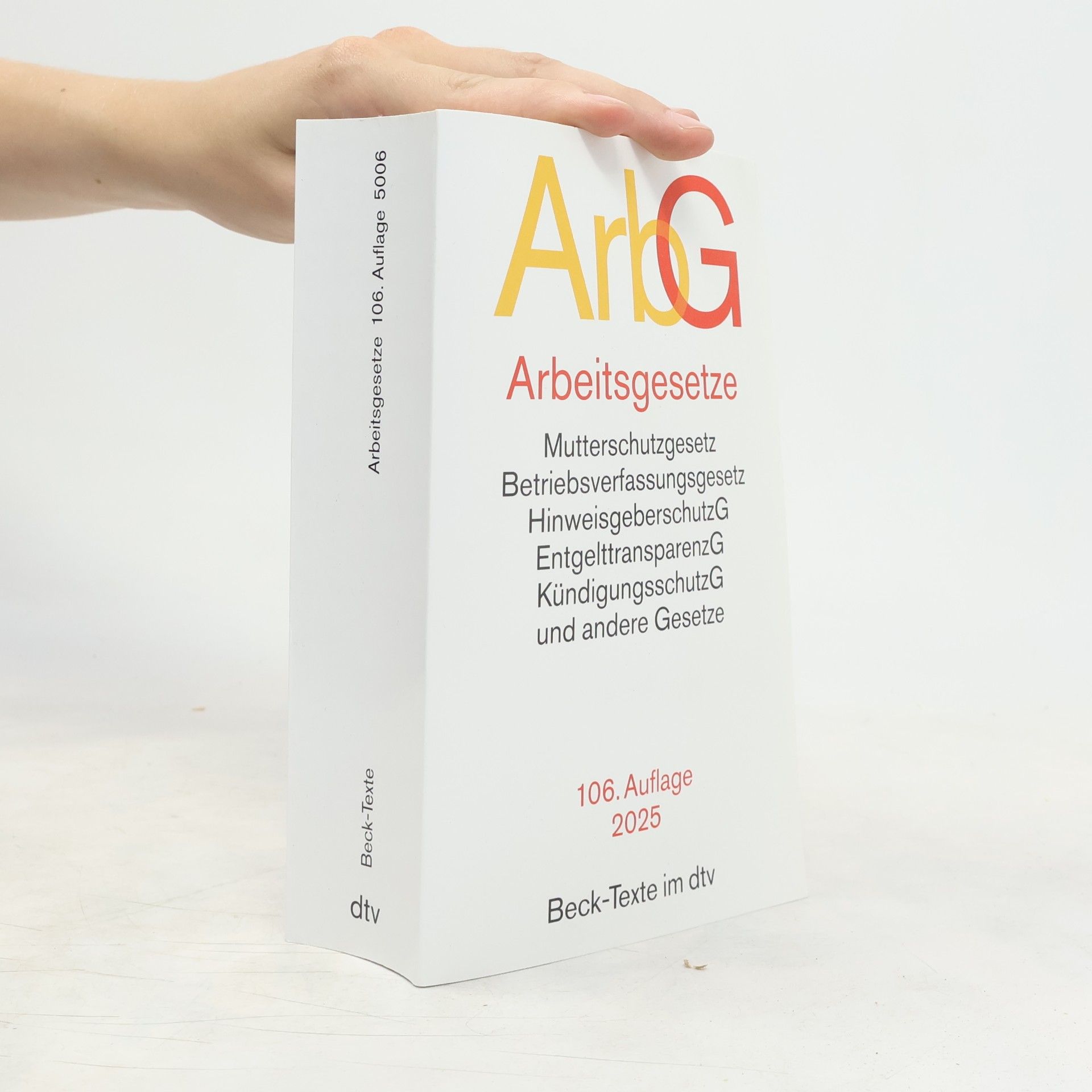 Autorenkollektiv Beck-Texte - 106: Arbeitsgesetze