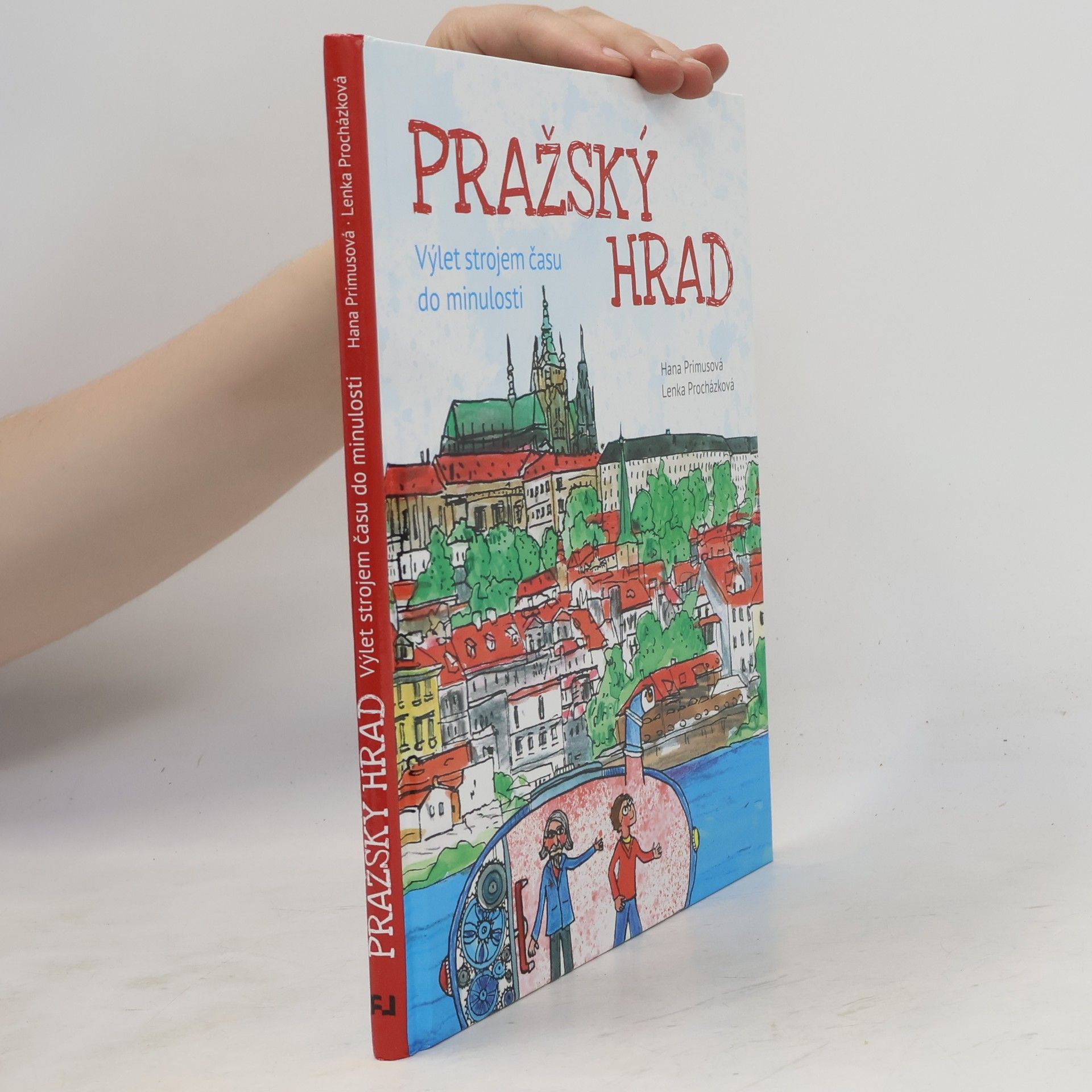 Lenka Procházková Pražský hrad - Výlet strojem času do minulosti