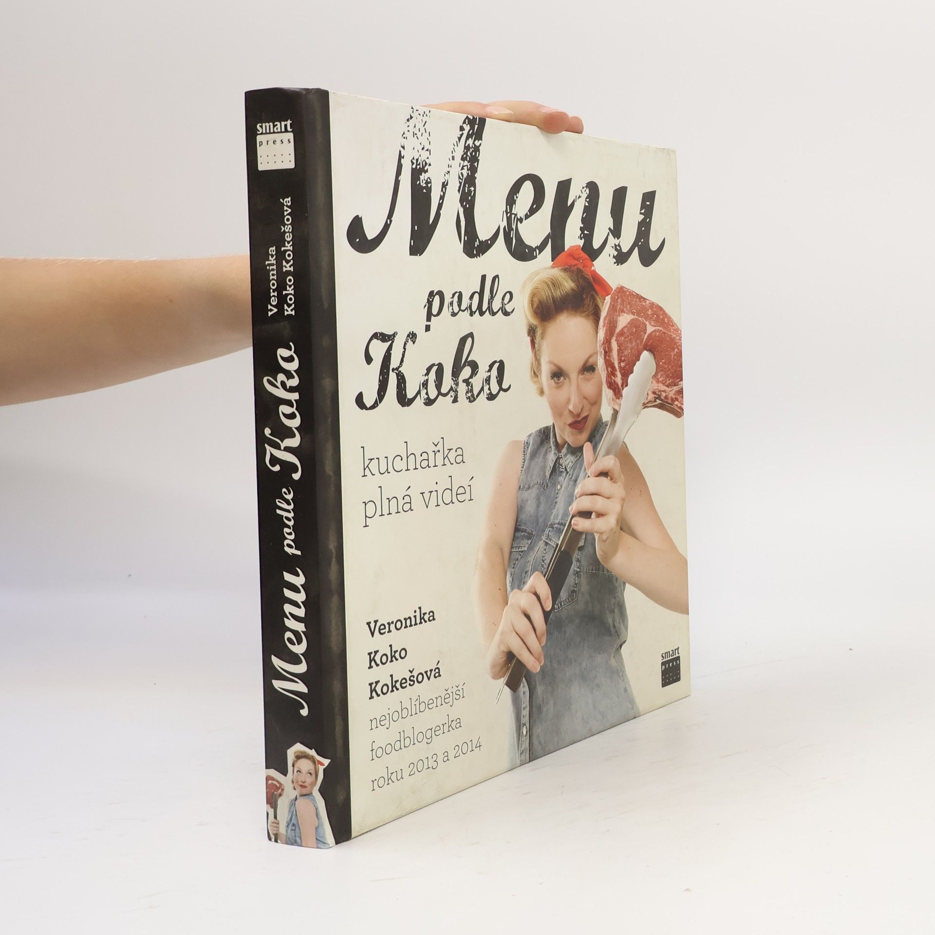Veronika Koko Kokešová Menu podle Koko. Kuchařka plná videí