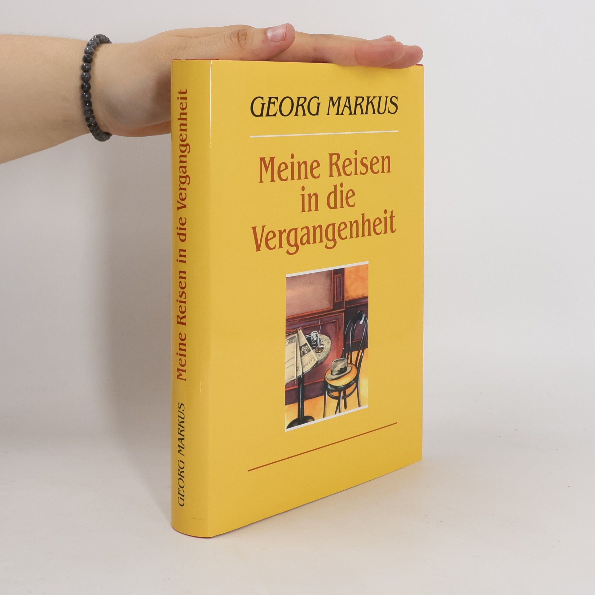 Georg Markus Meine Reisen in die Vergangenheit