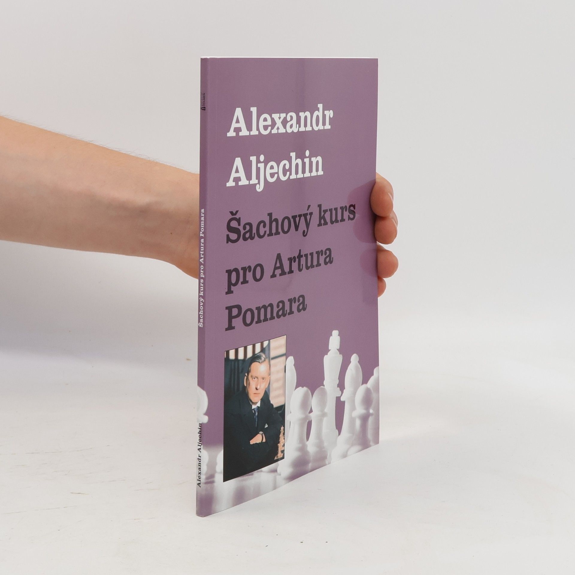 Aleksandr Aleksandrovič Alechin Šachový kurz pro Artura Pomara
