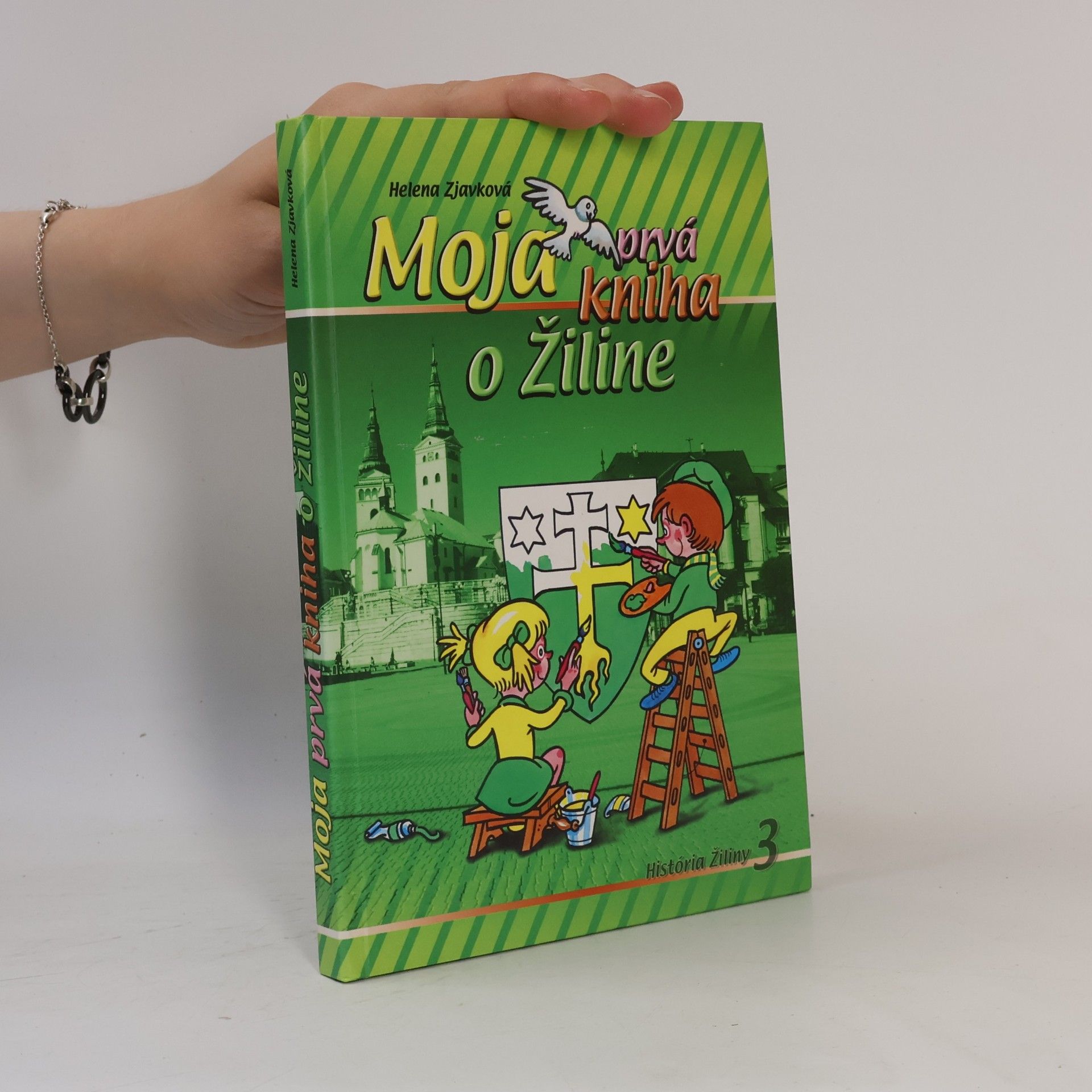 Mária Zjavková Moja prvá kniha o Žiline