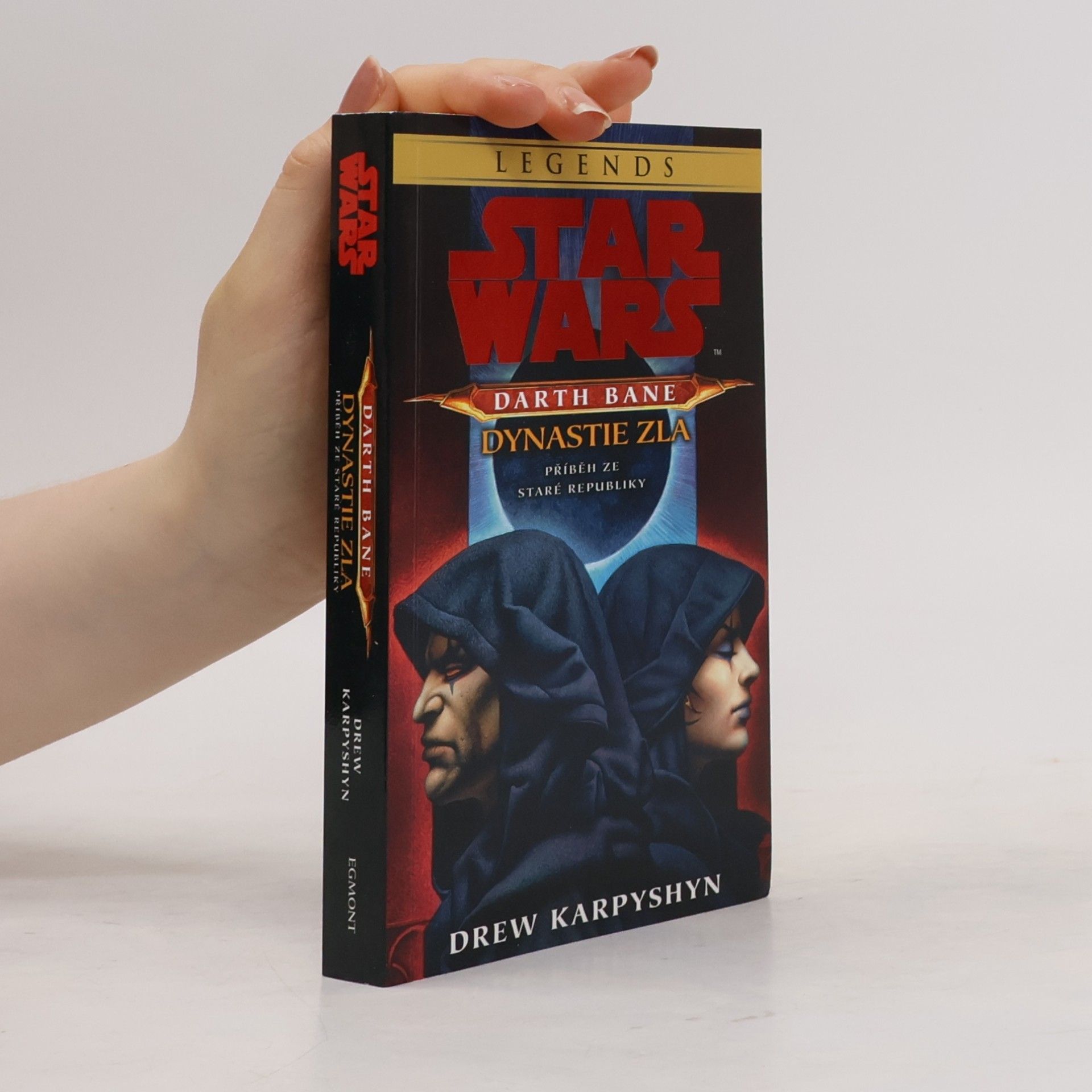 Drew Karpyshyn Star Wars. Darth Bane - dynastie zla: Příběh ze Staré republiky