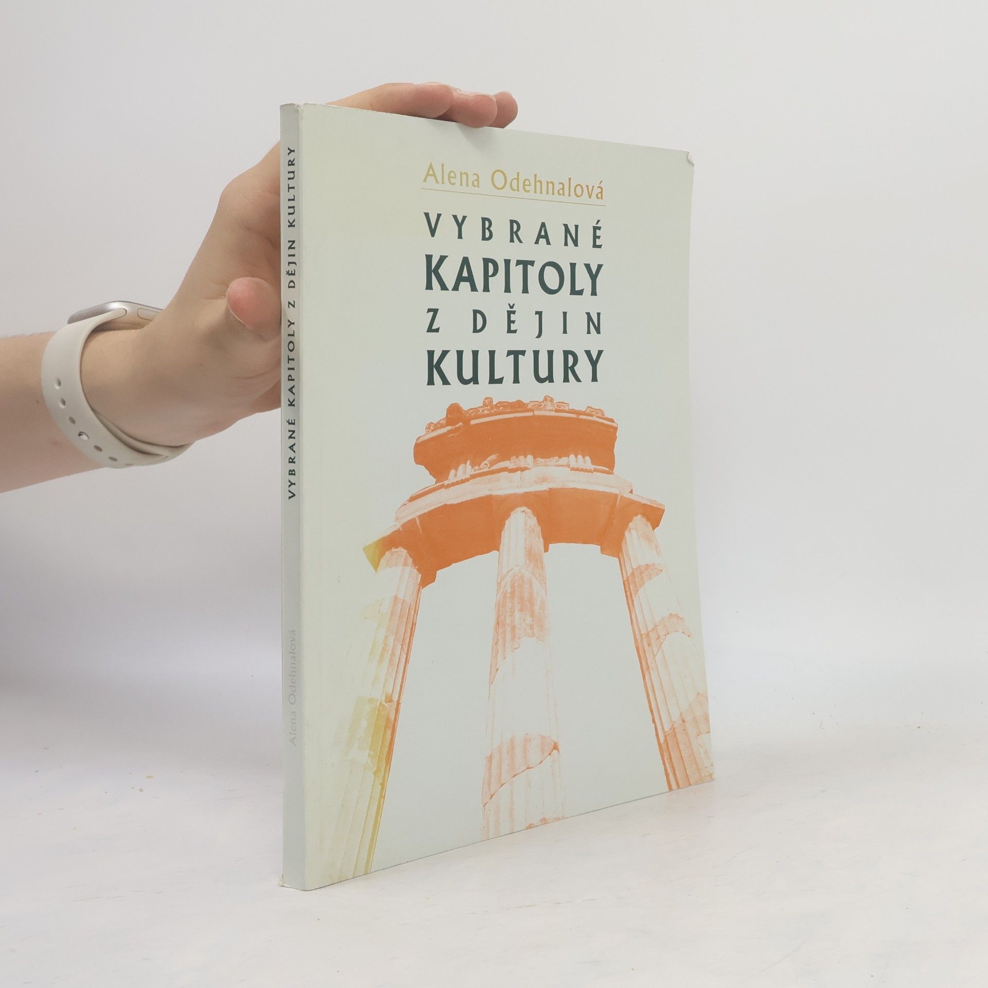 Alena Odehnalová Vybrané kapitoly z dějin kultury