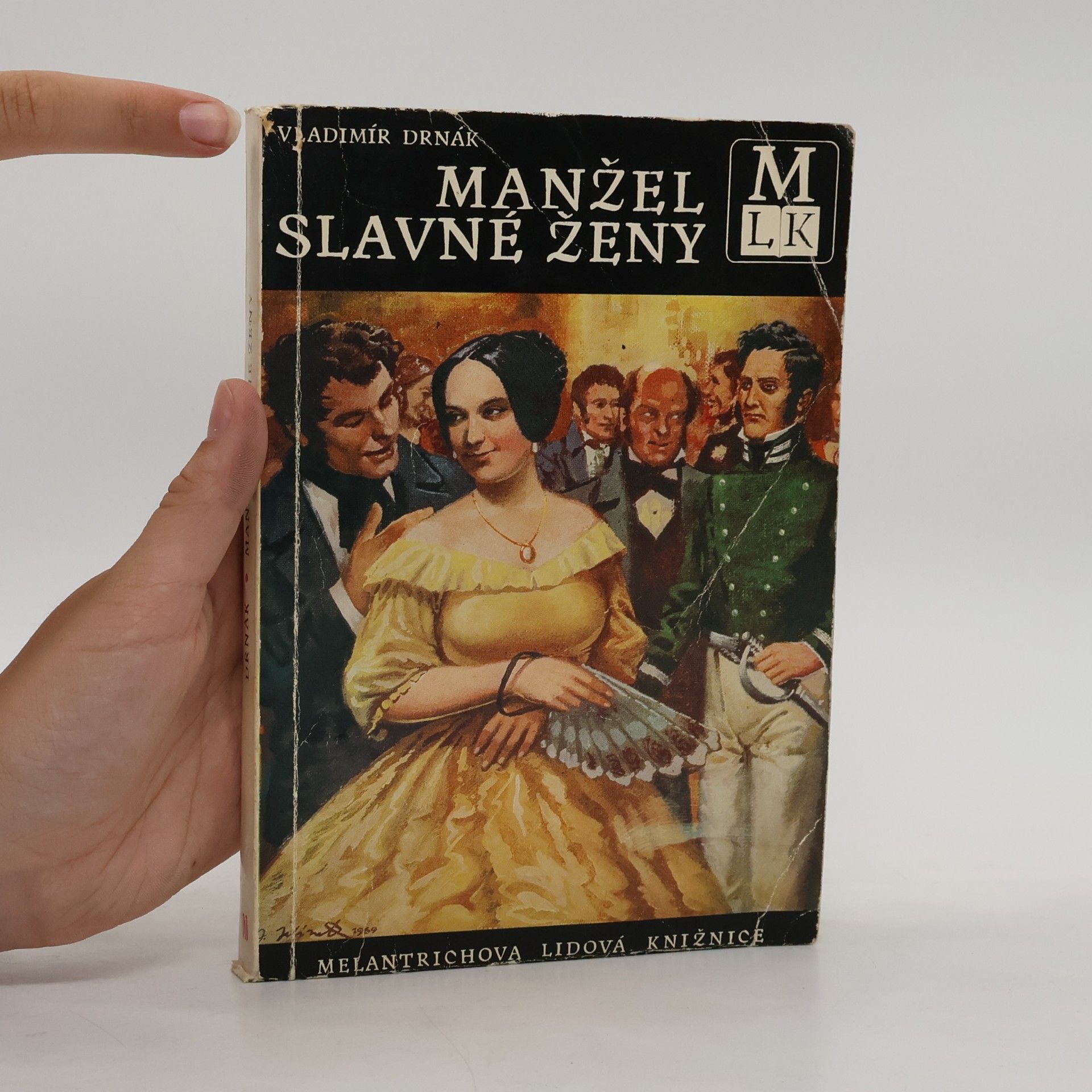 Vladimír Drnák Manžel slavné ženy