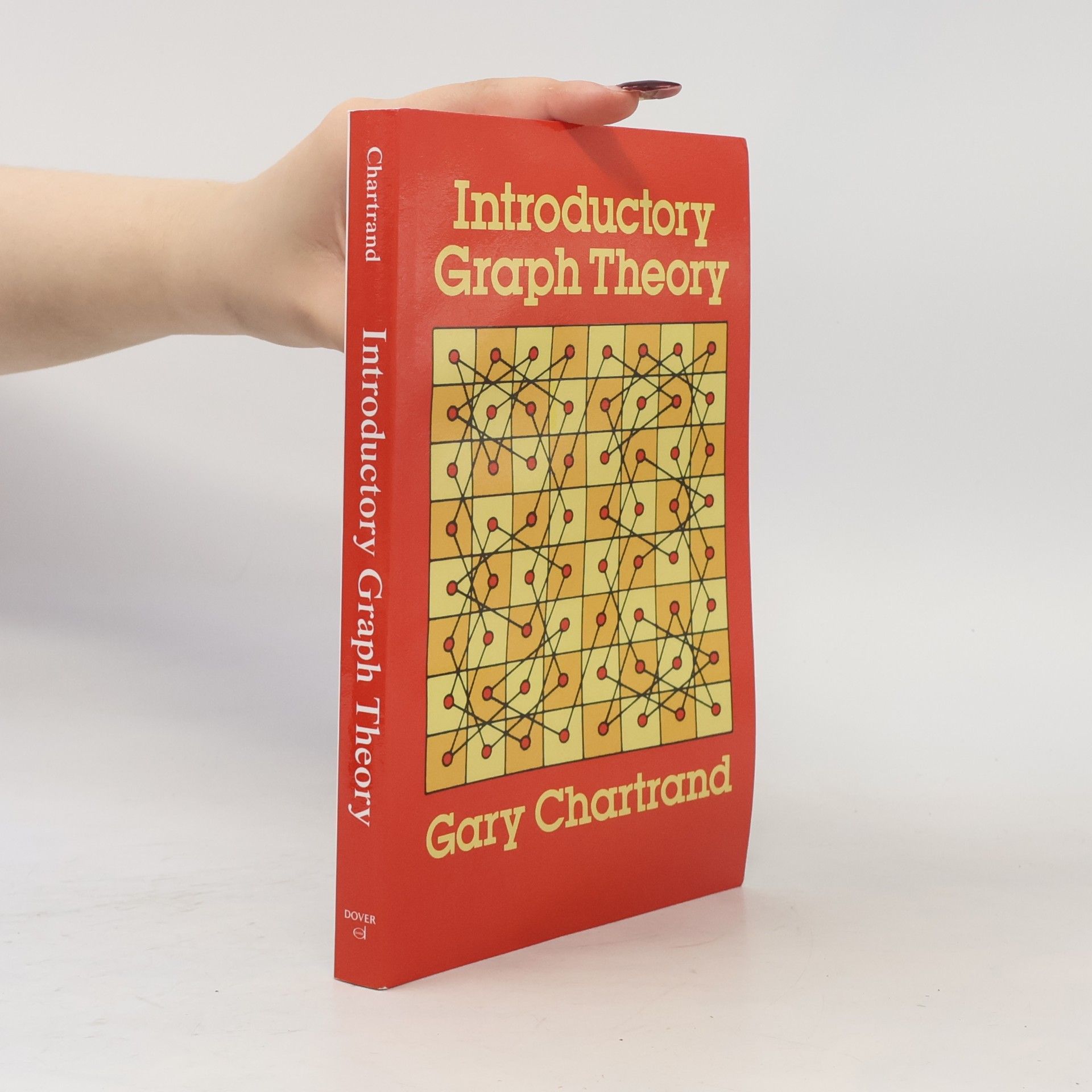Gary Chartrand Dover Books on Mathematics: Introductory Graph Theory