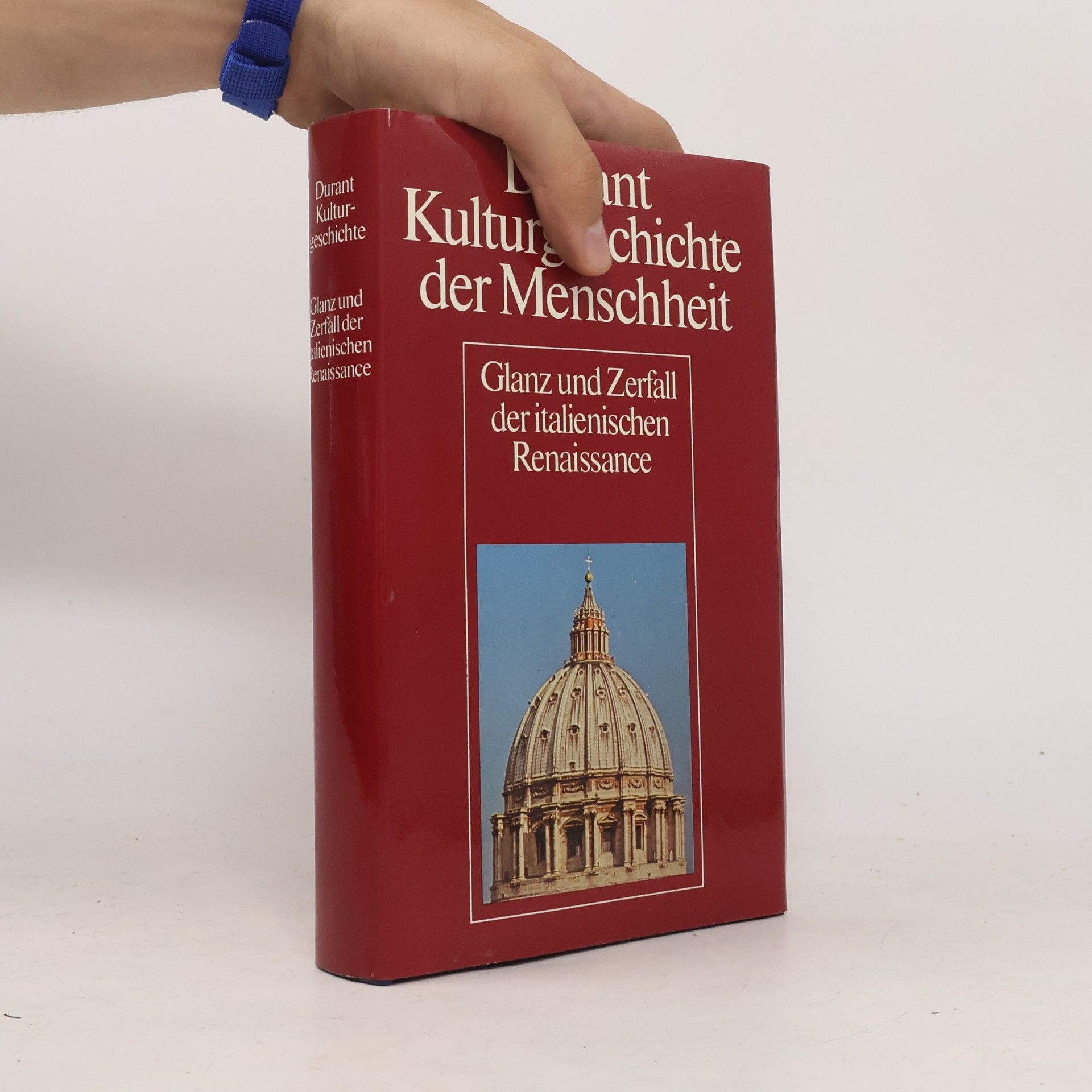 Will Durrant Kulturgeschichte der Menschheit. Glanz und Zerfall der italienischen Reneissance