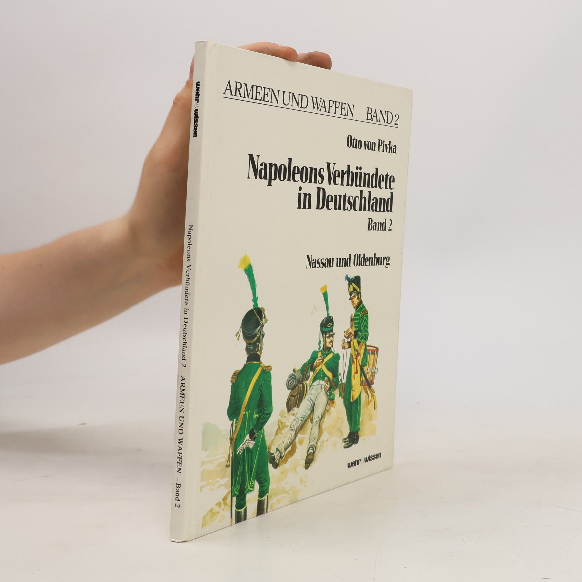 Napoleons Verbündete in Deutschland II. Nassau und Oldenburg