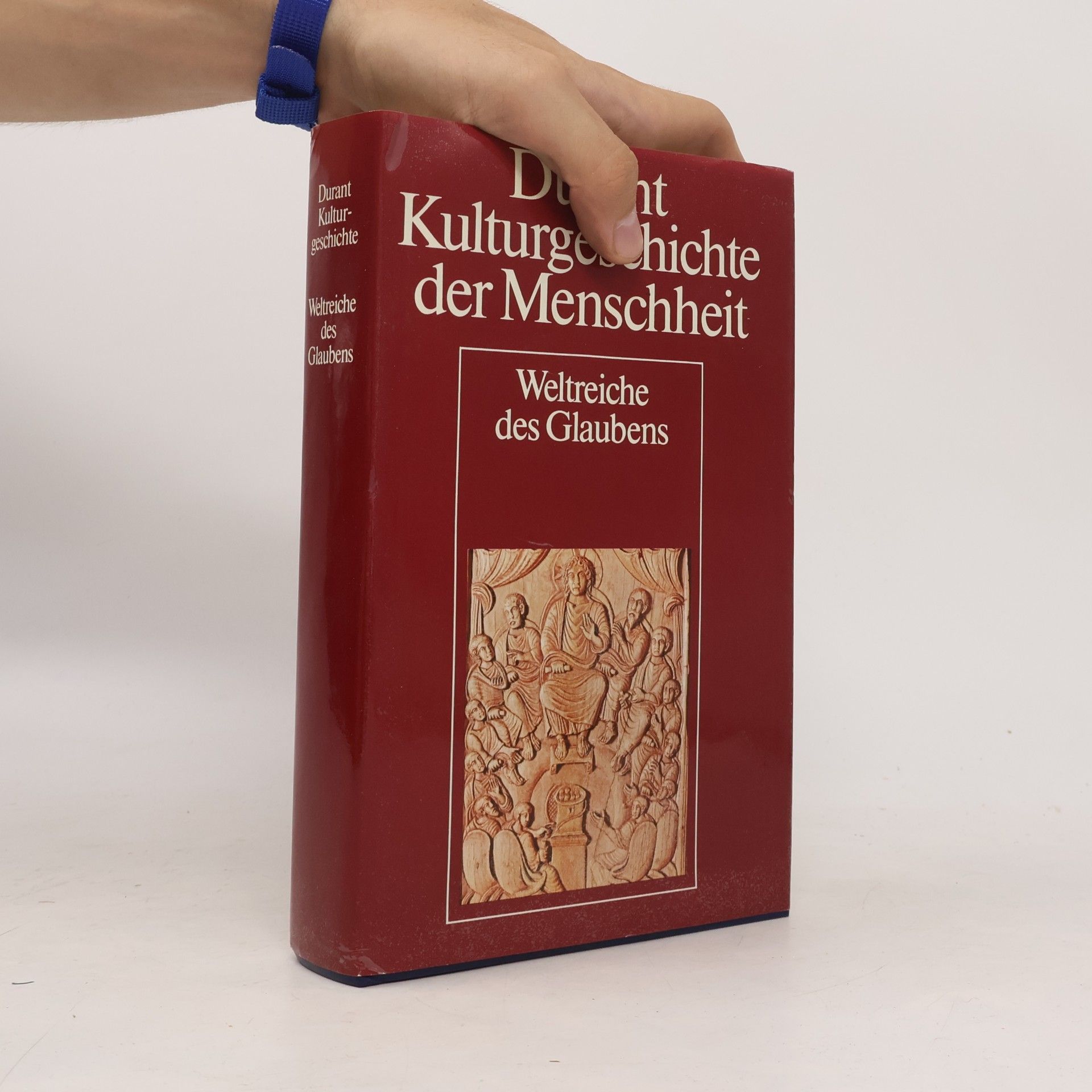 Will Durant Kulturgeschichte der Menschheit. Weltreiche des Glaubens