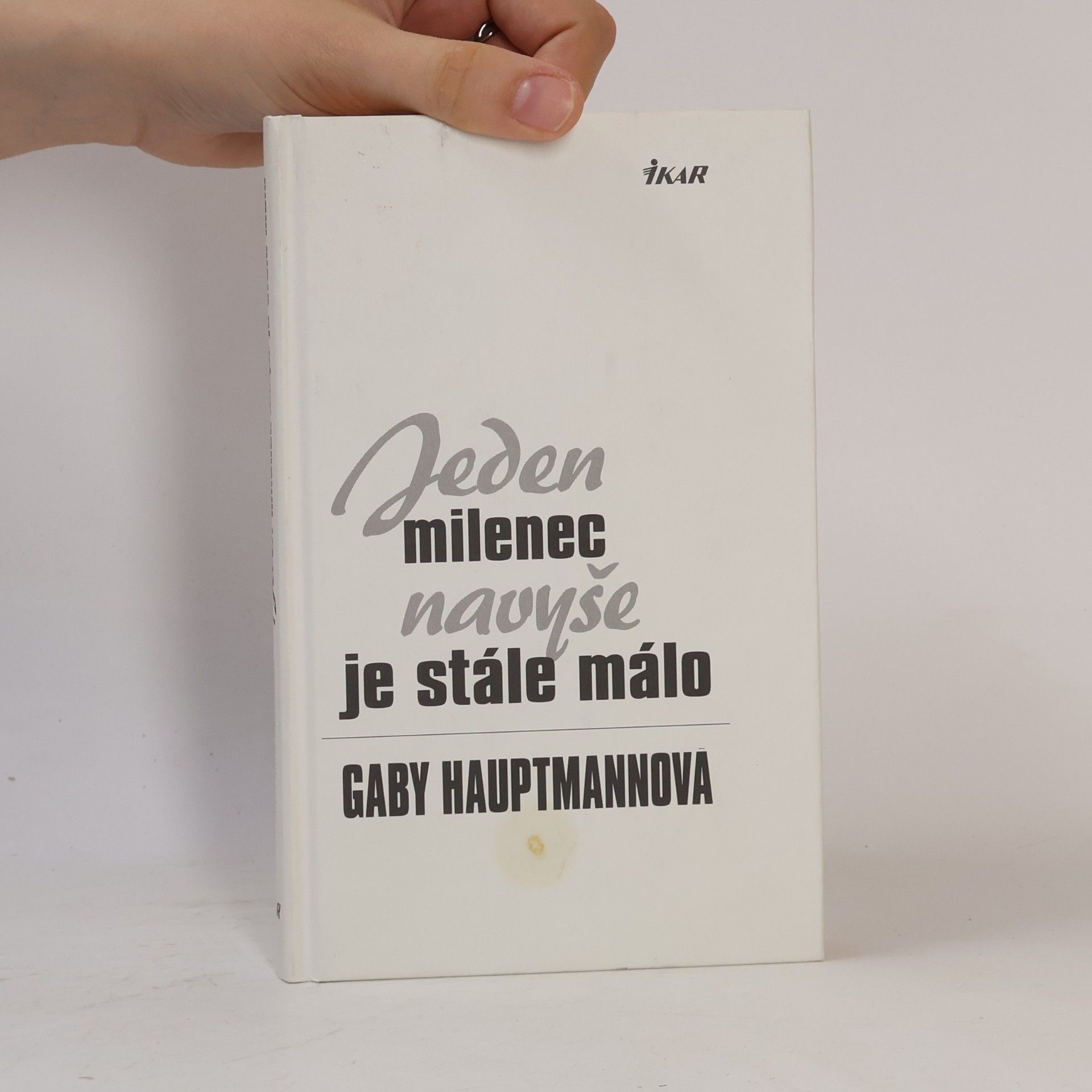 Gaby Hauptmann Jeden milenec navyše je stále málo
