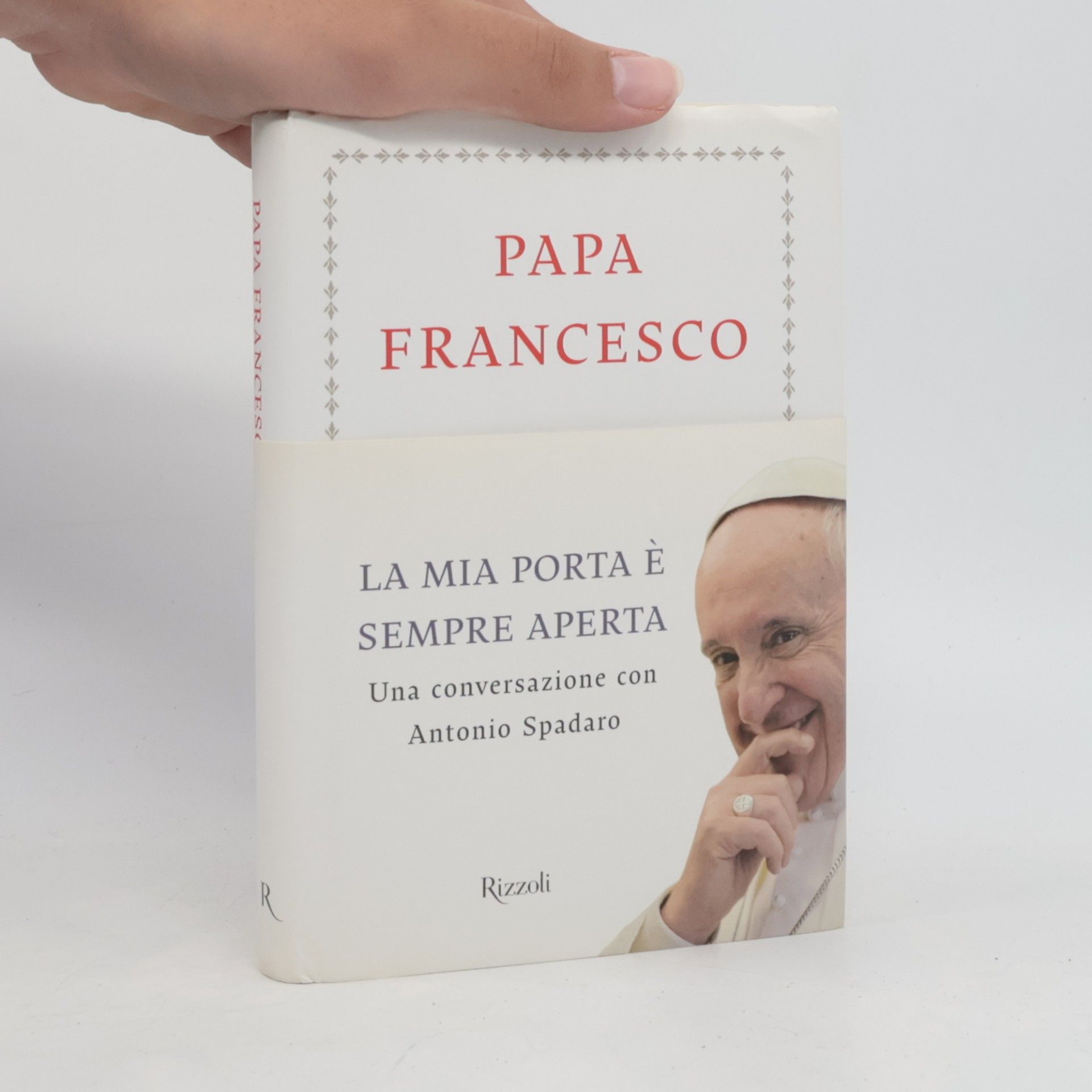Antonio Spadaro La mia porta è sempre aperta. Una conversazione con Antonio Spadaro